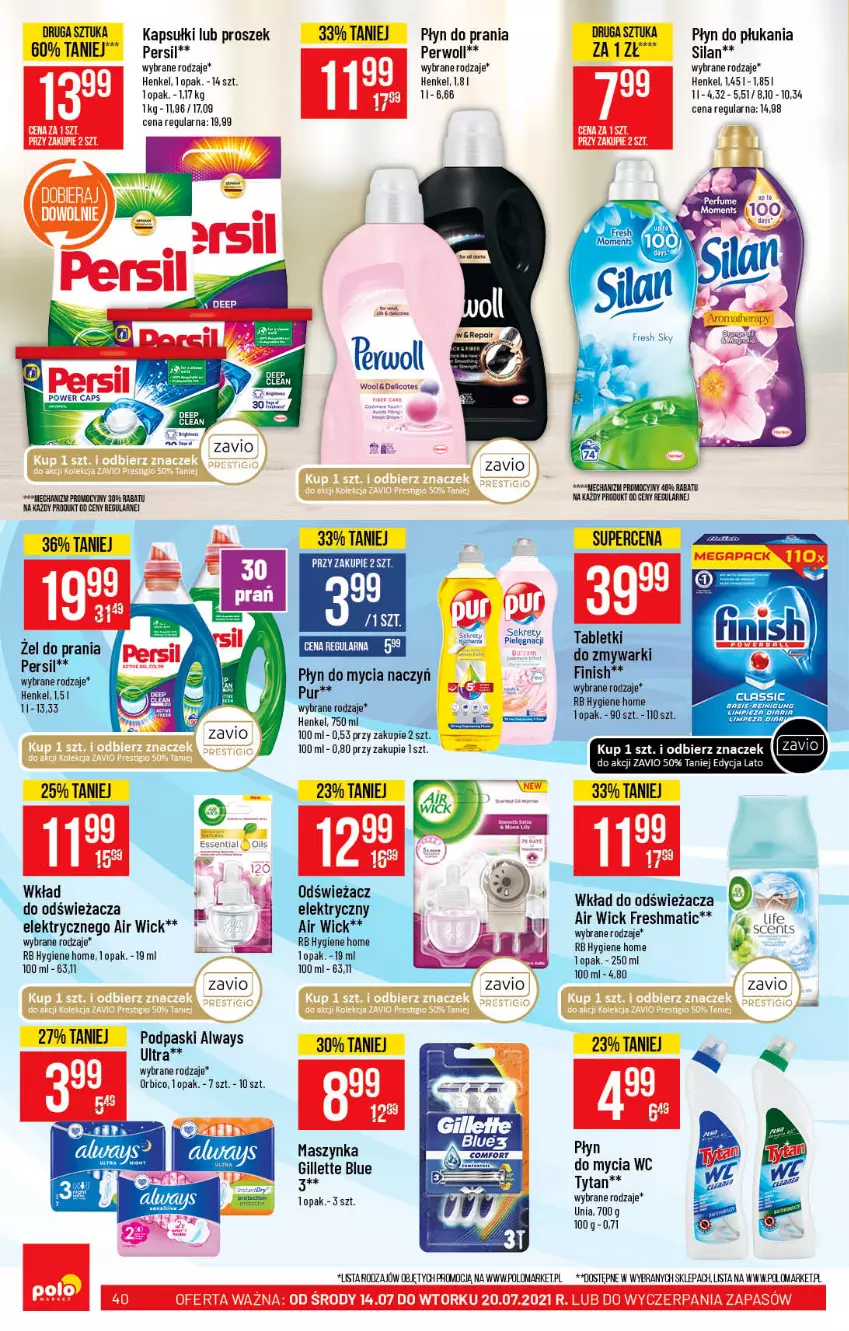 Gazetka promocyjna PoloMarket - Gazetka pomocyjna - ważna 14.07 do 20.07.2021 - strona 40 - produkty: Air Wick, Always, BIC, Do mycia naczyń, Finish, Gillette, Kret, Maszynka, Persil, Płyn do mycia, Płyn do płukania, Płyn do prania, Podpaski, Silan, Szynka, Tablet, Tabletki do zmywarki, Tytan, Zmywarki