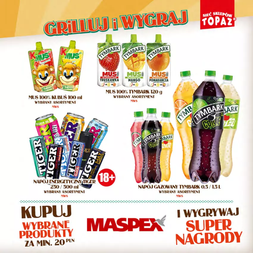 Gazetka promocyjna Topaz - Gazetka - ważna 15.04 do 09.06.2024 - strona 33 - produkty: Dada, Kubuś, Mango, Mus, Napój, Napój energetyczny, Napój gazowany, Tiger, Tymbark