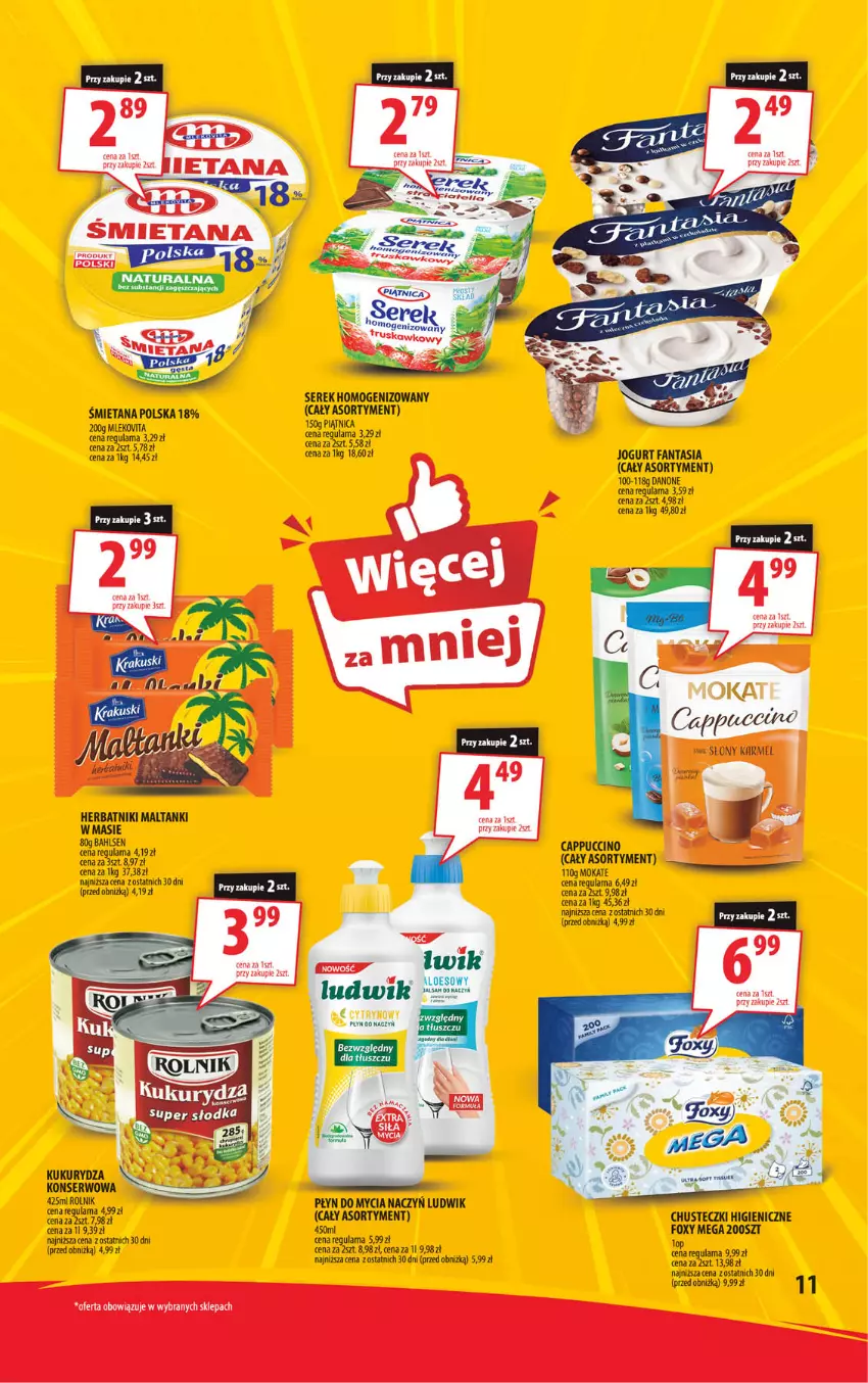 Gazetka promocyjna Arhelan - Gazetka - ważna 15.11 do 24.11.2024 - strona 11 - produkty: Cappuccino, Chusteczki, Danone, Do mycia naczyń, Fa, Fanta, Foxy, Herbatniki, Jogurt, Kukurydza, Ludwik, Mleko, Piątnica, Płyn do mycia, Płyn do mycia naczyń, Ser, Serek, Serek homogenizowany