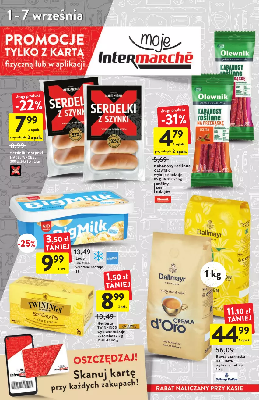 Gazetka promocyjna Intermarche - Gazetka Intermarche - ważna 01.09 do 07.09.2022 - strona 2 - produkty: Big Milk, Dallmayr, Herbata, Kabanos, Kawa, Kawa ziarnista, Lody, Madej Wróbel, Olewnik, Ser, Serdelki