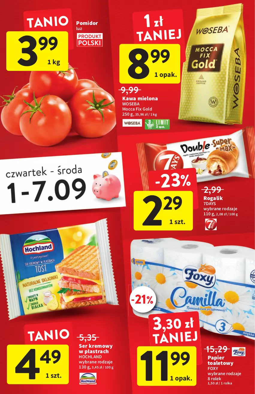 Gazetka promocyjna Intermarche - Gazetka Intermarche - ważna 01.09 do 07.09.2022 - strona 5 - produkty: Foxy, Hochland, Kawa, Kawa mielona, Mocca Fix Gold, Papier, Papier toaletowy, Rogal, Ser, Woseba