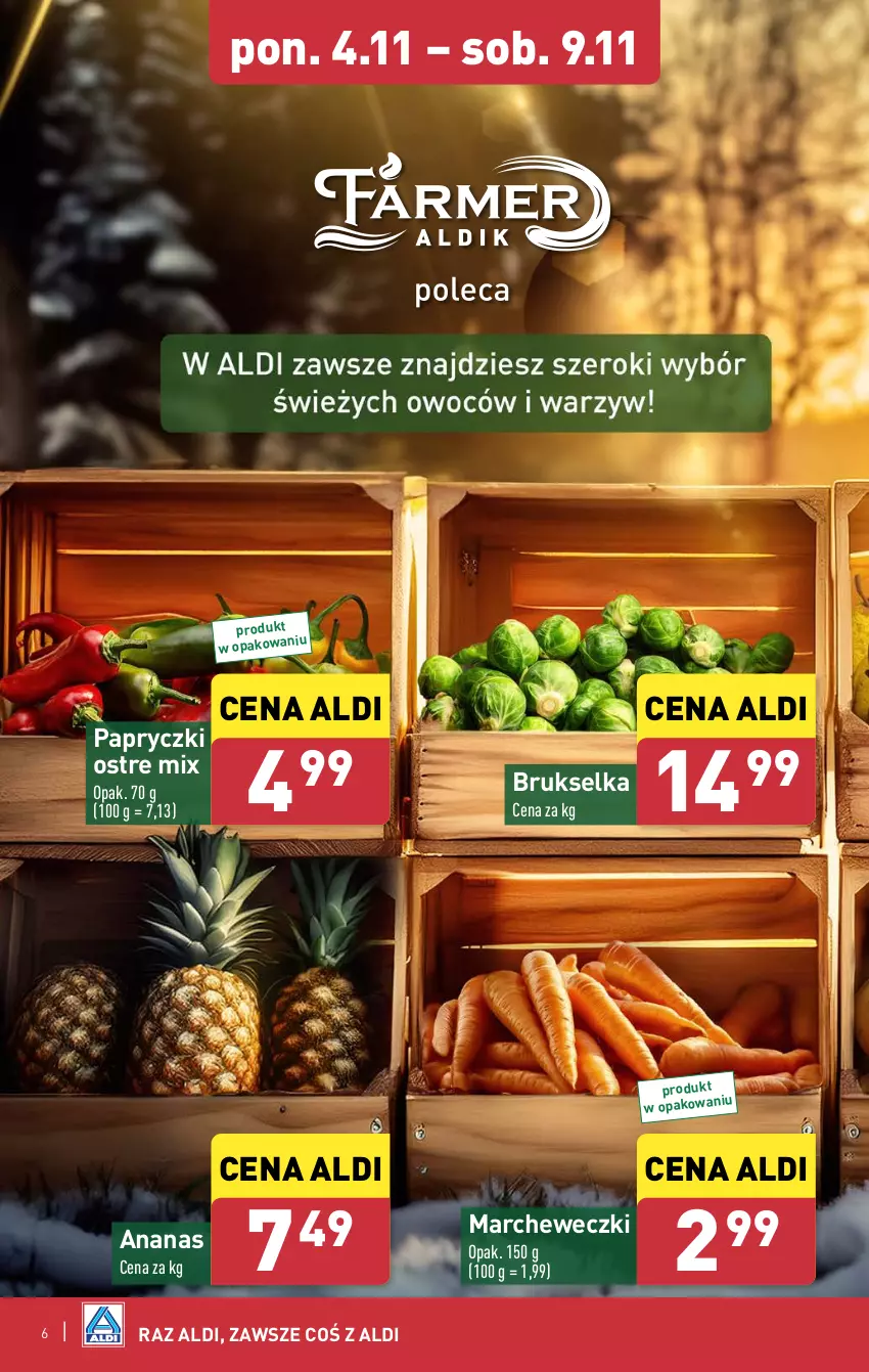 Gazetka promocyjna Aldi - Farmer ALDIK poleca świeże owoce i warzywa - ważna 04.11 do 09.11.2024 - strona 6 - produkty: Ananas, Brukselka