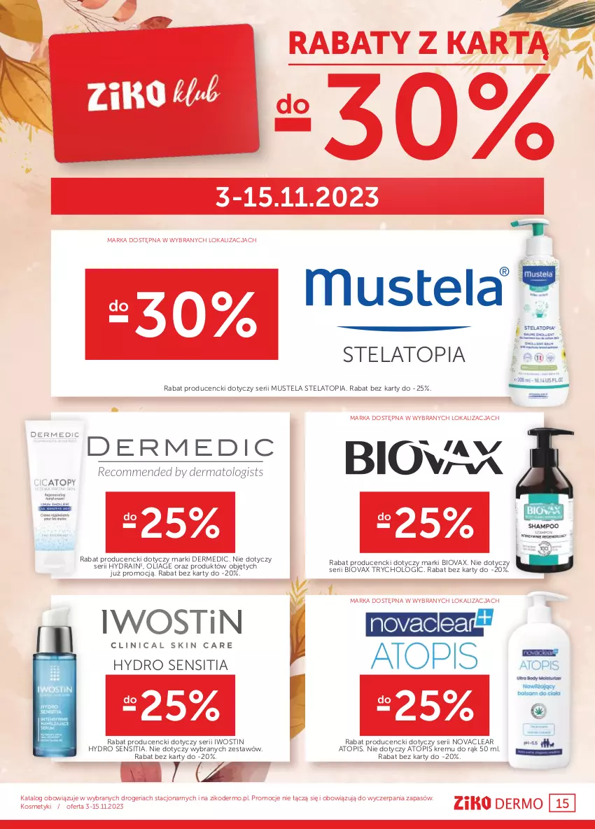 Gazetka promocyjna Ziko - Gazetka Ziko Dermo - ważna 03.11 do 15.11.2023 - strona 15 - produkty: Biovax, Dermedic, Iwostin, Mus, Mustela, Ser, Top