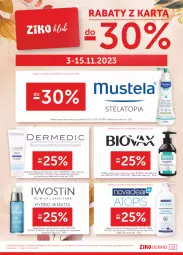 Gazetka promocyjna Ziko - Gazetka Ziko Dermo - Gazetka - ważna od 15.11 do 15.11.2023 - strona 15 - produkty: Top, Ser, Mus, Biovax, Iwostin, Dermedic, Mustela