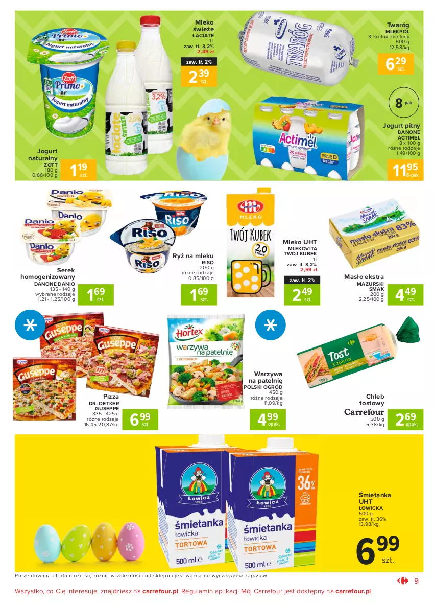 Gazetka promocyjna Carrefour - Gazetka Market - ważna 22.03 do 27.03.2021 - strona 9 - produkty: Actimel, Chleb, Chleb tostowy, Danio, Danone, Dr. Oetker, Jogurt, Jogurt naturalny, Jogurt pitny, Kubek, Masło, Mleko, Mlekovita, Ogród, Pizza, Ryż, Ryż na mleku, Ser, Serek, Serek homogenizowany, Twaróg, Warzywa, Zott