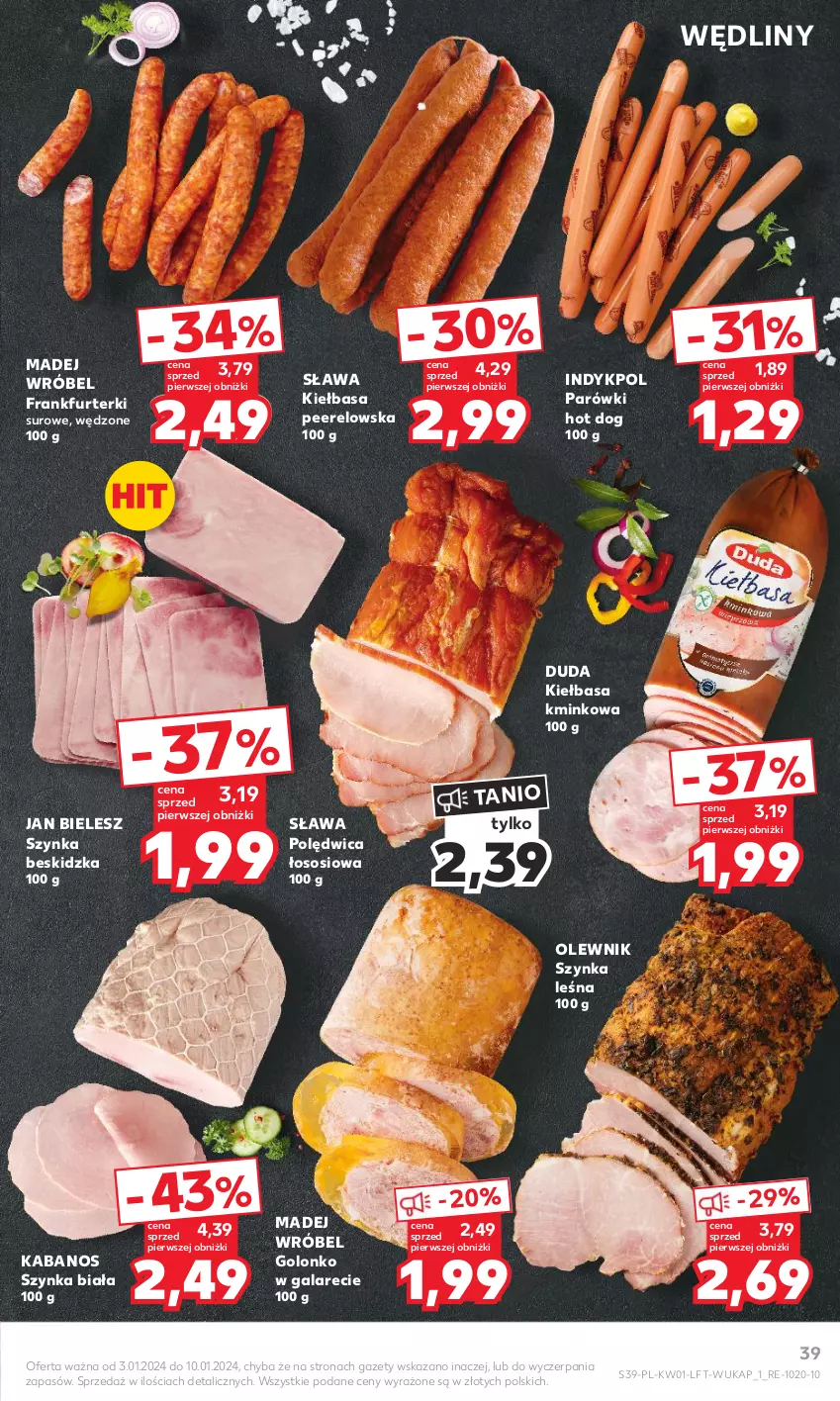 Gazetka promocyjna Kaufland - Gazetka tygodnia - ważna 03.01 do 10.01.2024 - strona 39 - produkty: Duda, Frankfurterki, Gala, Hot dog, Kabanos, Kiełbasa, Madej Wróbel, Olewnik, Parówki, Parówki hot dog, Polędwica, Sos, Szynka, Szynka biała