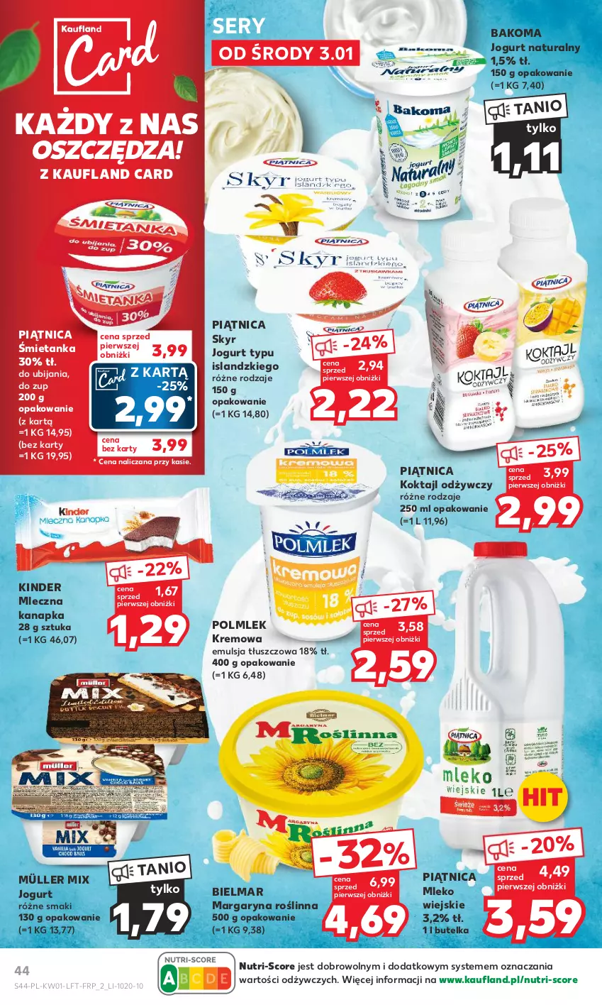 Gazetka promocyjna Kaufland - Gazetka tygodnia - ważna 03.01 do 10.01.2024 - strona 44 - produkty: Bakoma, Emulsja, Isla, Jogurt, Jogurt naturalny, Kinder, Margaryna, Mleczna kanapka, Mleko, Müller, Müller Mix, Piątnica, POLMLEK, Ser