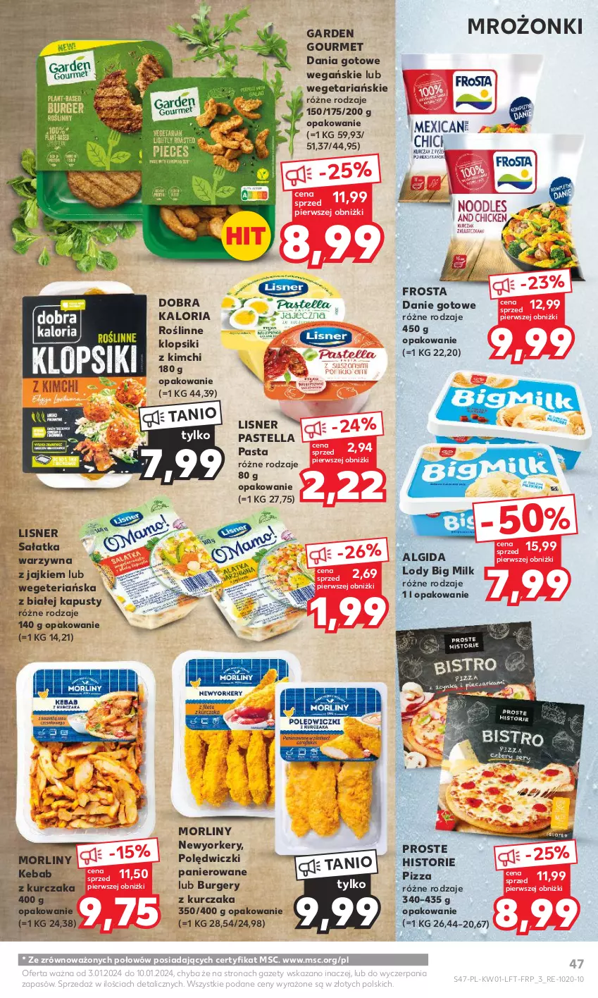 Gazetka promocyjna Kaufland - Gazetka tygodnia - ważna 03.01 do 10.01.2024 - strona 47 - produkty: Algida, Big Milk, Burger, Dania gotowe, Danie gotowe, Frosta, Kebab, Kebab z kurczaka, Klopsiki, Kurczak, LG, Lisner, Lody, Morliny, Pastella, Pizza, Polędwiczki panierowane, Sałat, Sałatka, Sałatka warzywna