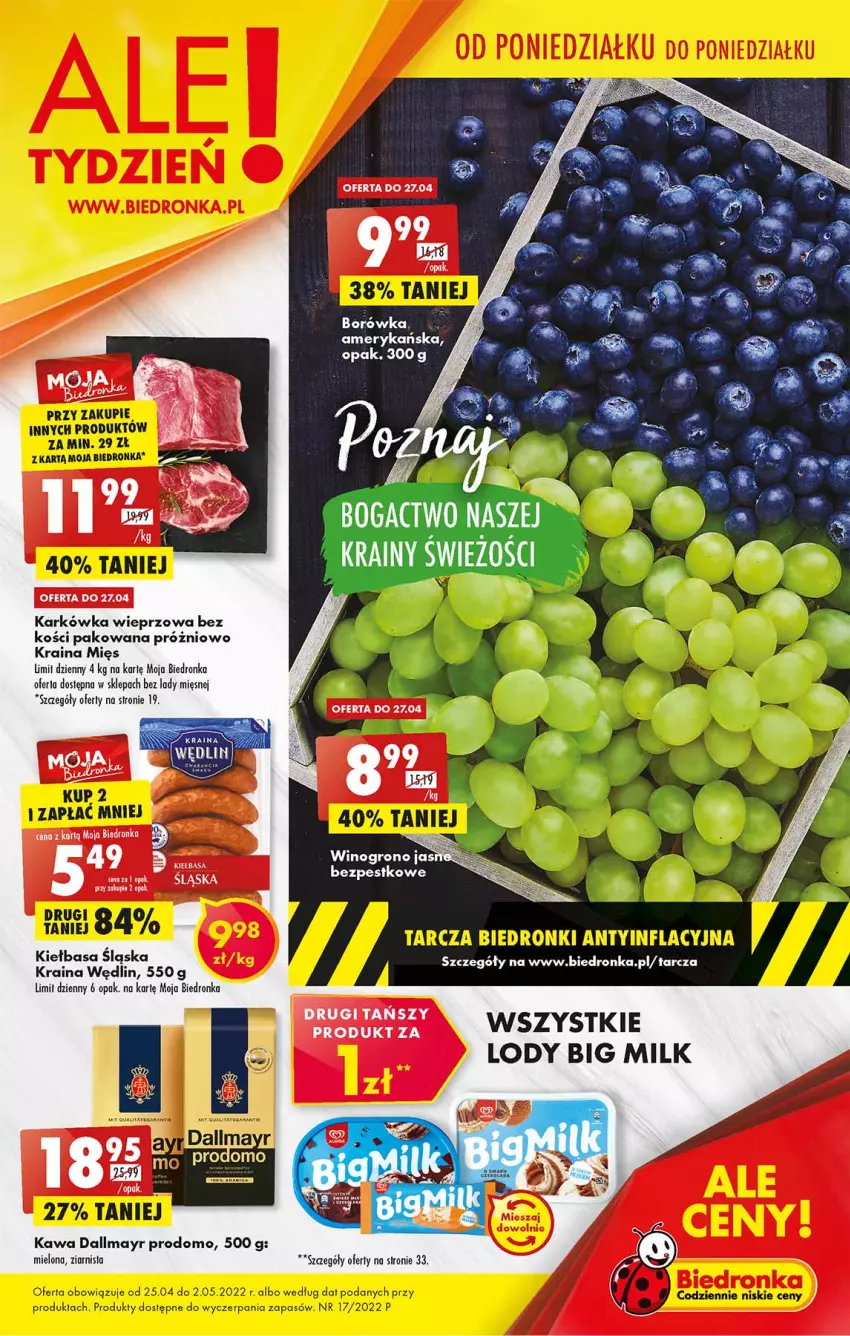 Gazetka promocyjna Biedronka - W tym tygodniu PN - ważna 25.04 do 02.05.2022 - strona 1 - produkty: AEG, Big Milk, Borówka, Dallmayr, Dron, Karkówka wieprzowa, Kawa, Kiełbasa, Kiełbasa śląska, Lody, Top, Wino