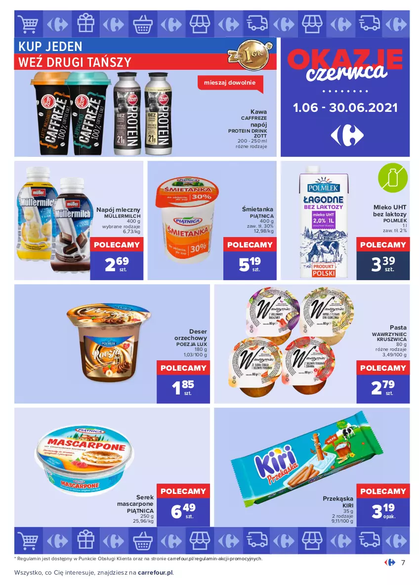 Gazetka promocyjna Carrefour - Gazetka Okazje czerwca - ważna 31.05 do 30.06.2021 - strona 7 - produkty: Deser, Kawa, Mascarpone, Mleko, Müller, Müllermilch, Napój, Napój mleczny, Piątnica, POLMLEK, Ser, Serek, Zott