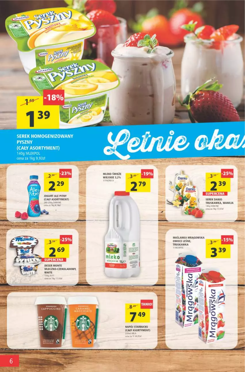 Gazetka promocyjna Arhelan - Gazetka - ważna 13.08 do 22.08.2021 - strona 6 - produkty: Danio, Deser, Jogurt, Maślanka, Mleko, Monte, Napój, Owoce, Ser, Serek, Serek homogenizowany