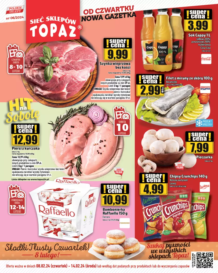 Gazetka promocyjna Topaz - Gazetka - ważna 08.02 do 14.02.2024 - strona 1 - produkty: Chipsy, Fa, Ferrero, Kurczak, Piec, Pieczarka, Raffaello, Szynka, Szynka wieprzowa, Top, Waga