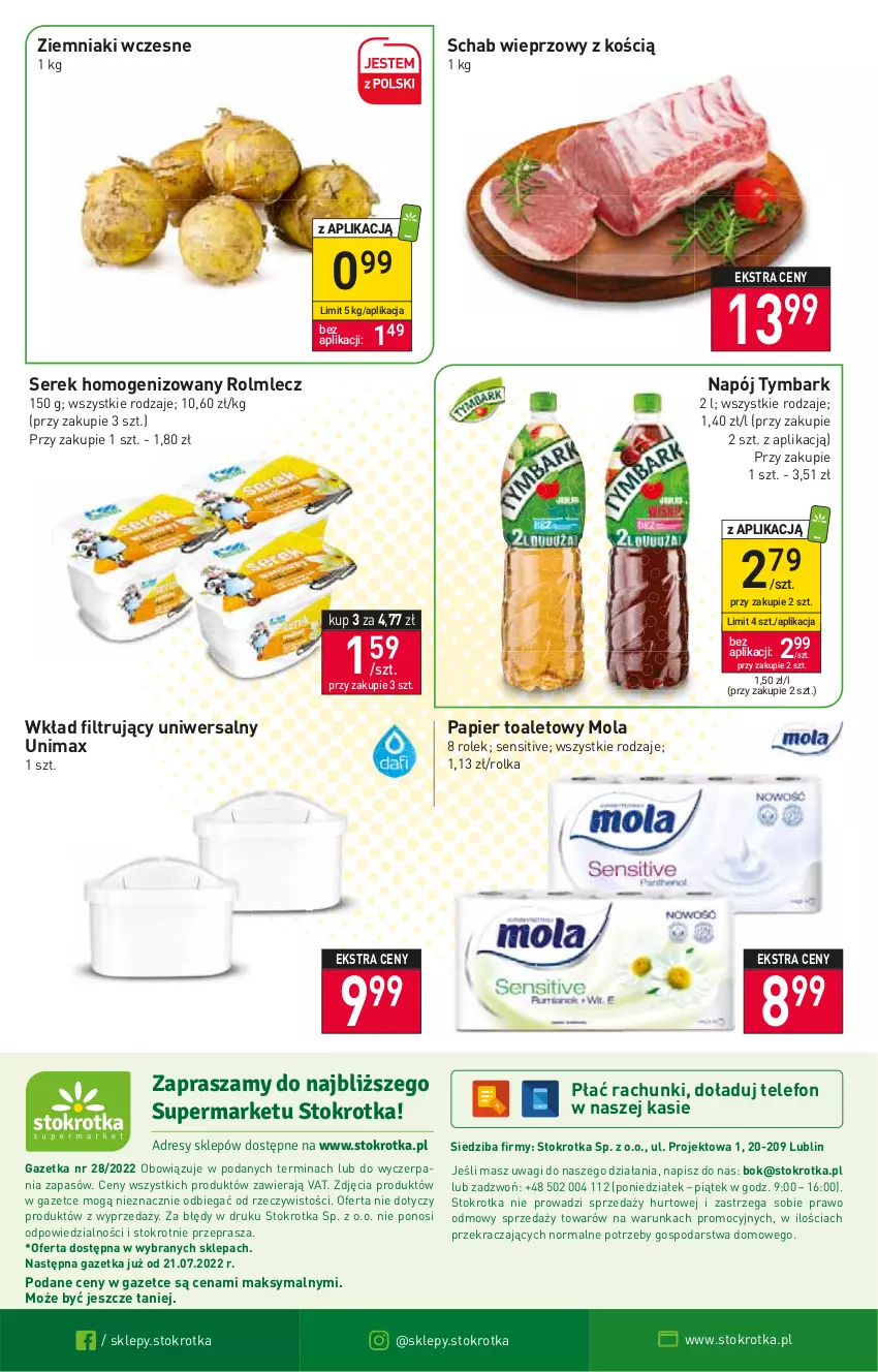 Gazetka promocyjna Stokrotka - Supermarket - ważna 14.07 do 20.07.2022 - strona 16 - produkty: Mola, Napój, O nas, Papier, Papier toaletowy, Rolmlecz, Schab wieprzowy, Ser, Serek, Serek homogenizowany, Telefon, Tymbark, Wagi, Wkład filtrujący, Ziemniaki