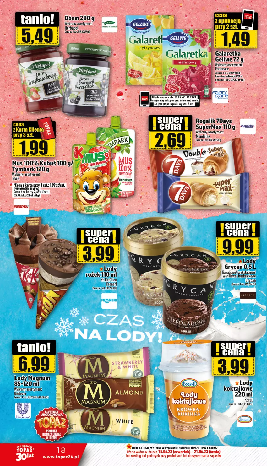 Gazetka promocyjna Topaz - Gazetka - ważna 15.06 do 21.06.2023 - strona 18 - produkty: Dżem, Gala, Galaretka, Gry, Herbapol, Kit Kat, Kubuś, Lion, Lody, Mus, Por, Rogal, Top, Tymbark