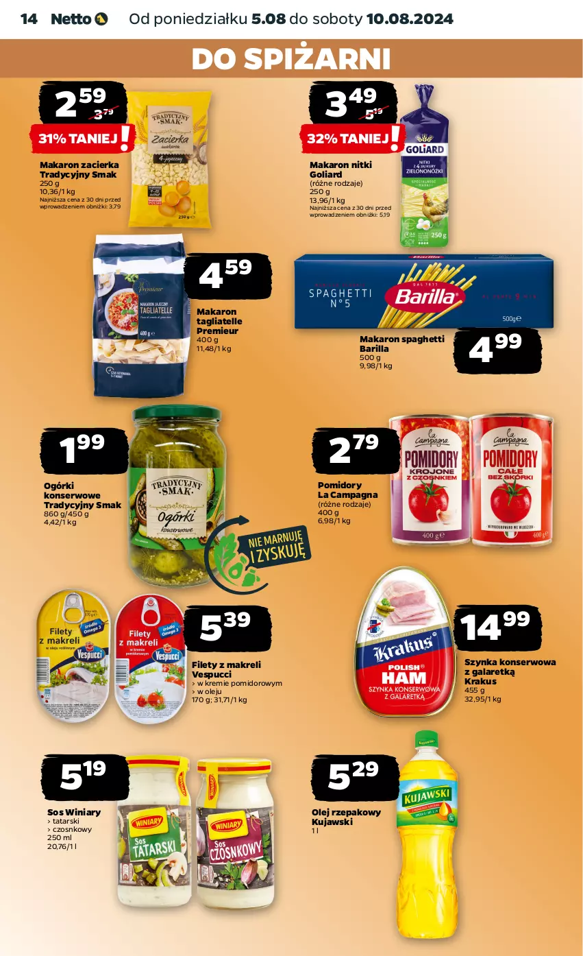 Gazetka promocyjna Netto - Artykuły spożywcze - ważna 05.08 do 10.08.2024 - strona 14 - produkty: Barilla, Gala, Goliard, Krakus, Kujawski, Makaron, Ogórki konserwowe, Olej, Olej rzepakowy, Pomidory, Ser, Sos, Spaghetti, Szynka, Szynka konserwowa, Tagliatelle, Winiary, Zacierka