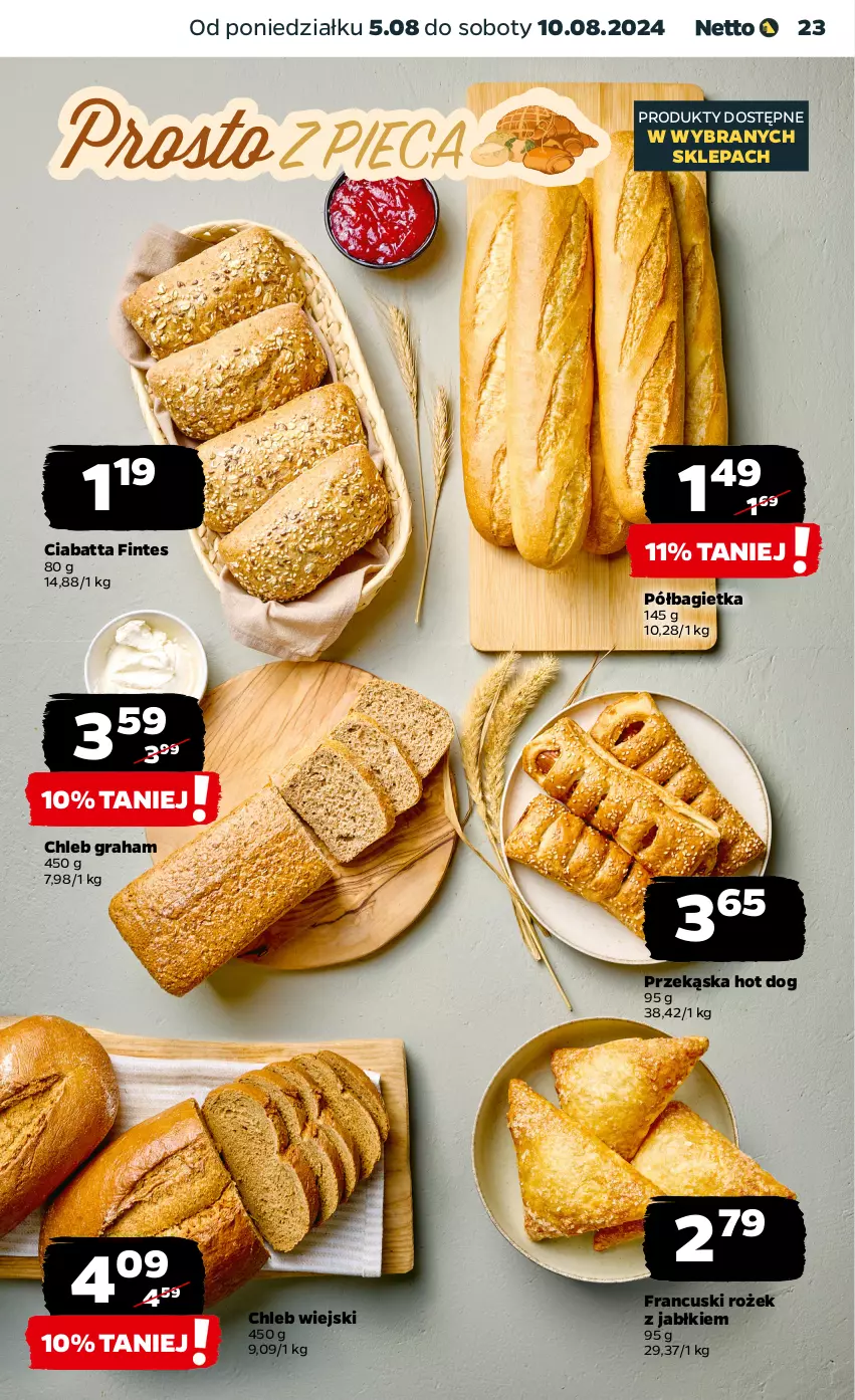 Gazetka promocyjna Netto - Artykuły spożywcze - ważna 05.08 do 10.08.2024 - strona 23 - produkty: Bagietka, Chleb, Ciabatta, Gra, Hot dog, Półbagietka