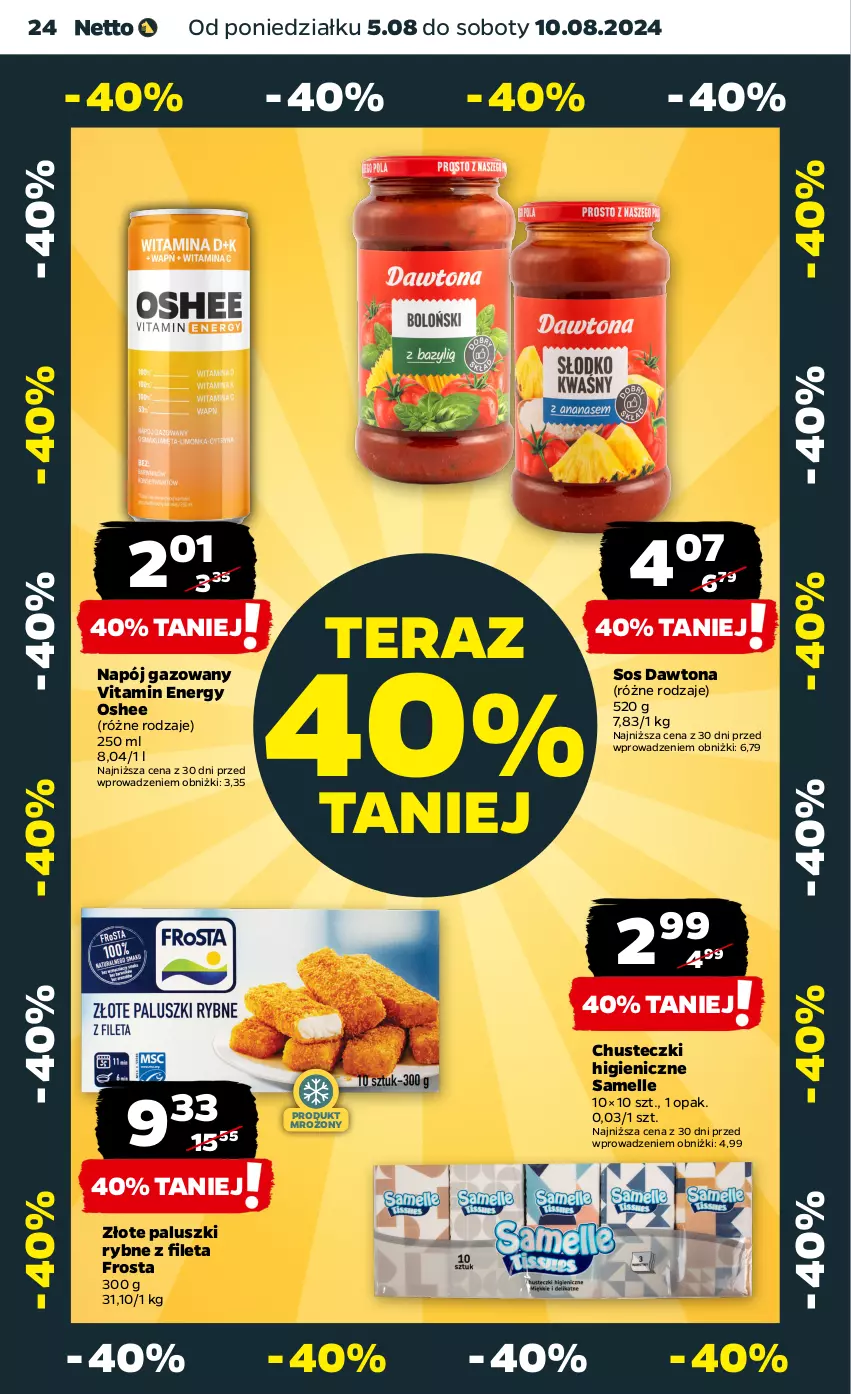 Gazetka promocyjna Netto - Artykuły spożywcze - ważna 05.08 do 10.08.2024 - strona 24 - produkty: Chusteczki, Dawtona, Frosta, Napój, Napój gazowany, Oshee, Paluszki rybne, Sos, Tera