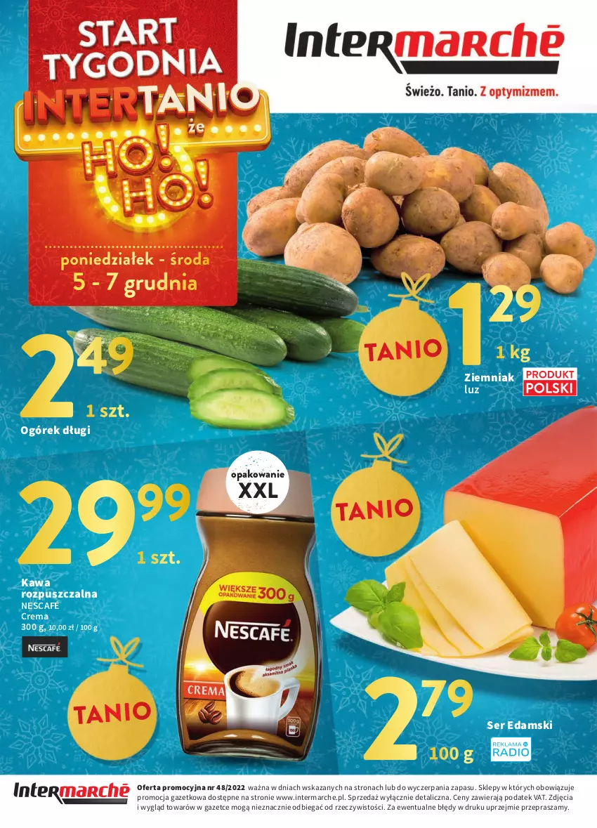 Gazetka promocyjna Intermarche - Gazetka Intermarche - ważna 01.12 do 07.12.2022 - strona 40 - produkty: Edam, Kawa, Kawa rozpuszczalna, Nescafé, Ogórek, Ser