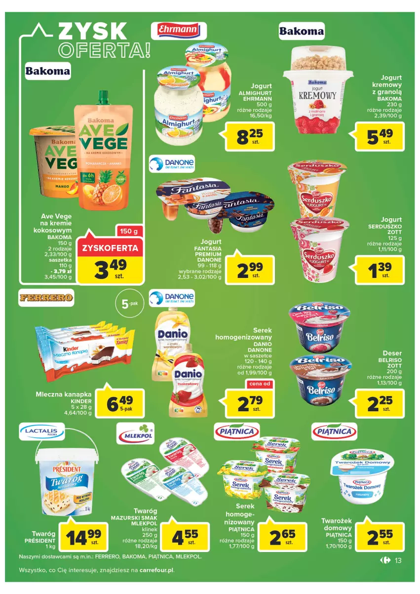 Gazetka promocyjna Carrefour - Gazetka Carrefour Zyskoteka - ważna 18.10 do 22.10.2022 - strona 13 - produkty: Bakoma, Belriso, Danio, Danone, Deser, Fa, Fanta, Ferrero, Gra, Jogurt, Kokos, LG, Mleczna kanapka, Piątnica, Ser, Serek, Serek homogenizowany, Twaróg, Zott