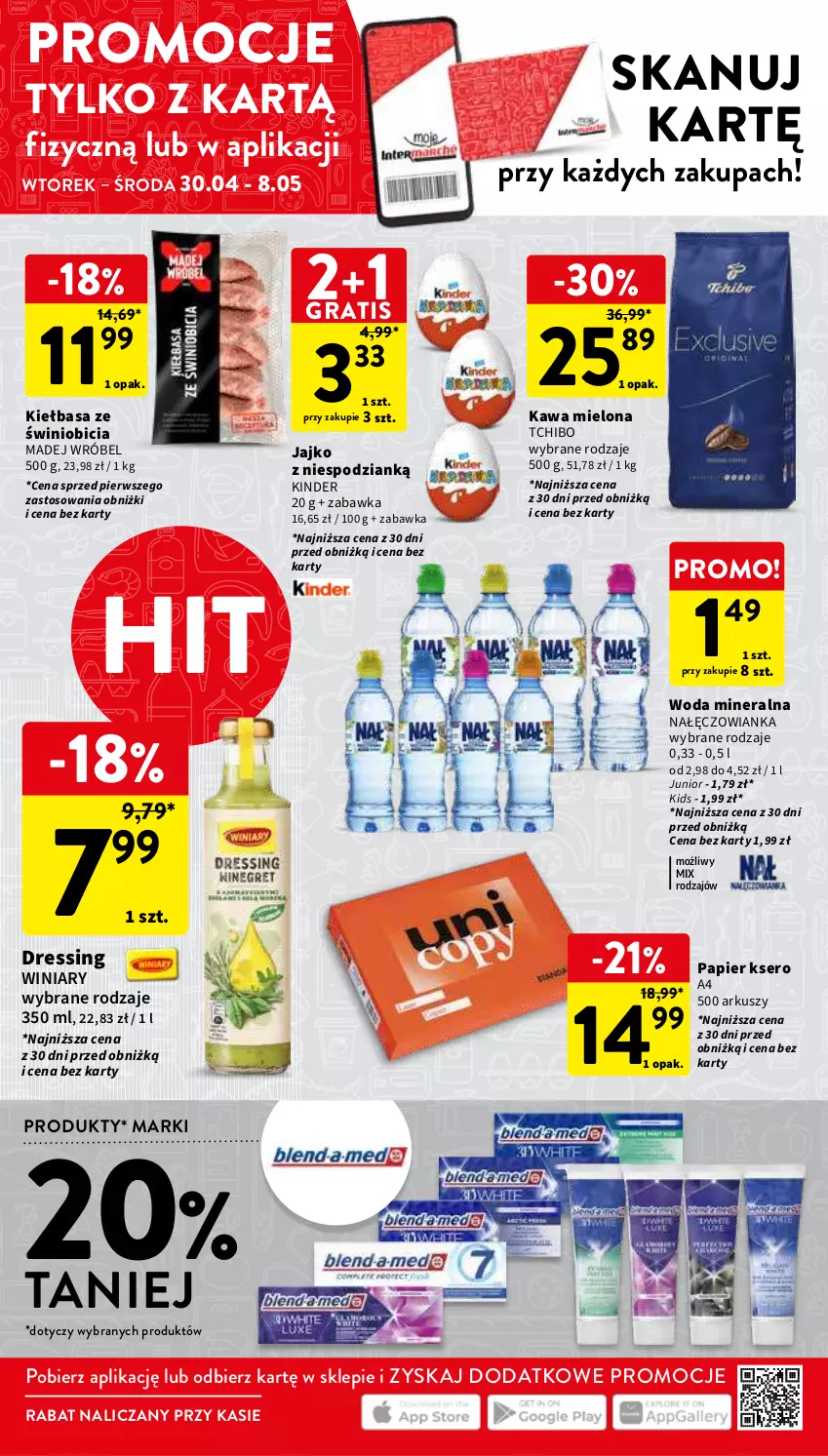 Gazetka promocyjna Intermarche - Gazetka Intermarche - ważna 30.04 do 08.05.2024 - strona 40 - produkty: BIC, Dres, Gra, Kawa, Kawa mielona, Kiełbasa, Kinder, Madej Wróbel, Nałęczowianka, Papier, Ser, Tchibo, Winiary, Woda, Woda mineralna, Zabawka