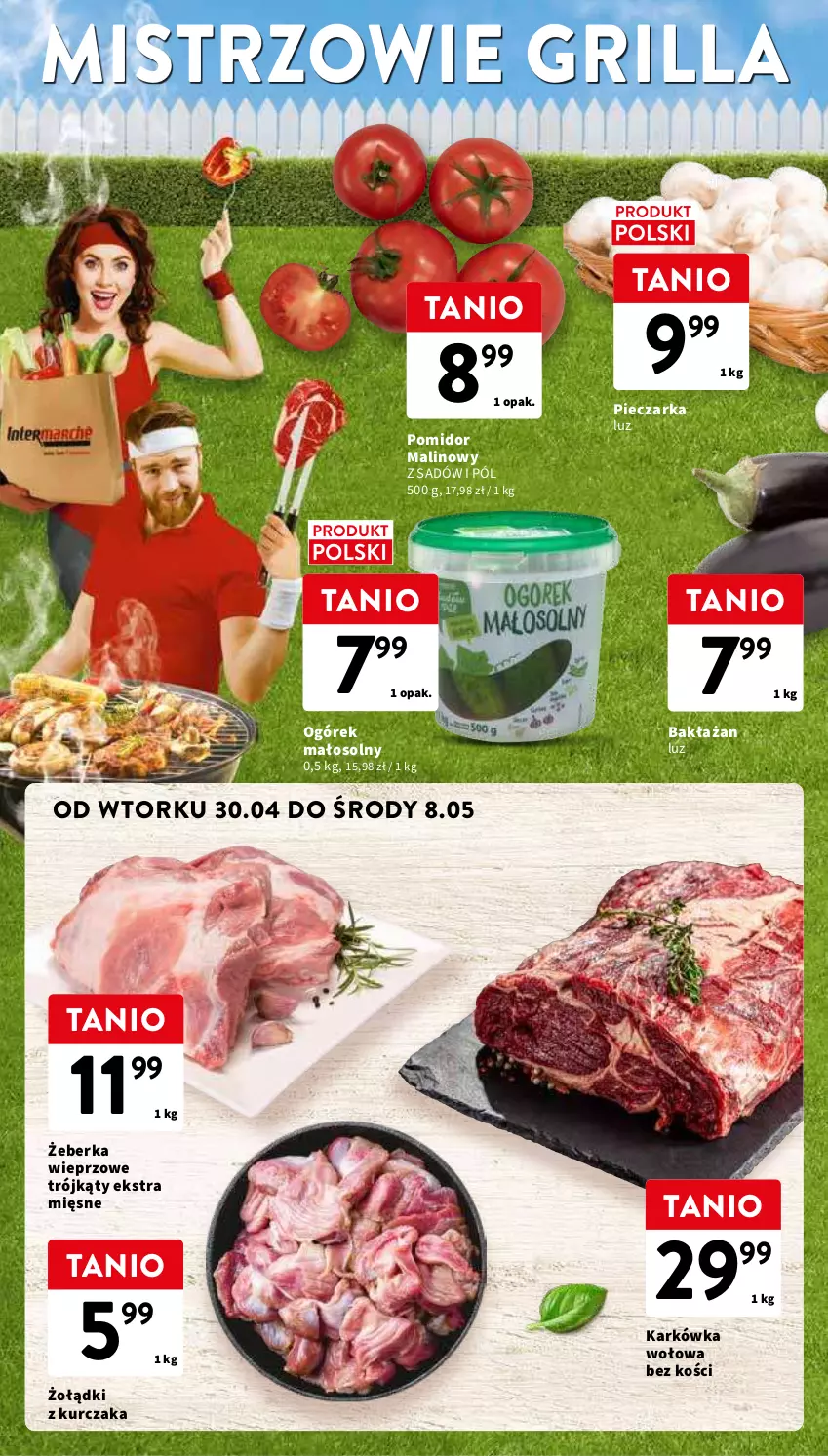 Gazetka promocyjna Intermarche - Gazetka Intermarche - ważna 30.04 do 08.05.2024 - strona 6 - produkty: Grill, Kurczak, Ogórek, Piec, Pieczarka, Pomidor malinowy