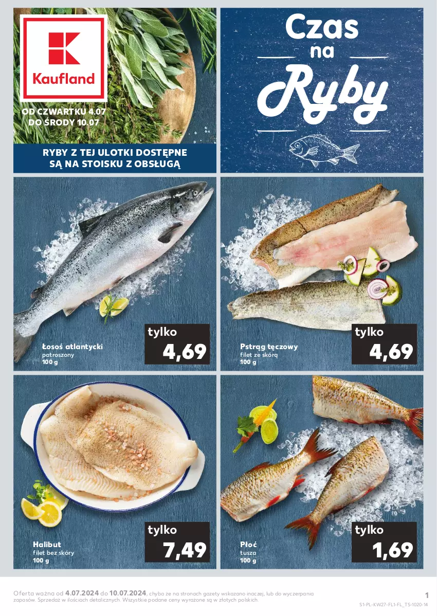 Gazetka promocyjna Kaufland - Mocny Start - ważna 04.07 do 10.07.2024 - strona 1 - produkty: Halibut, Pstrąg, Pstrąg tęczowy, Tusz