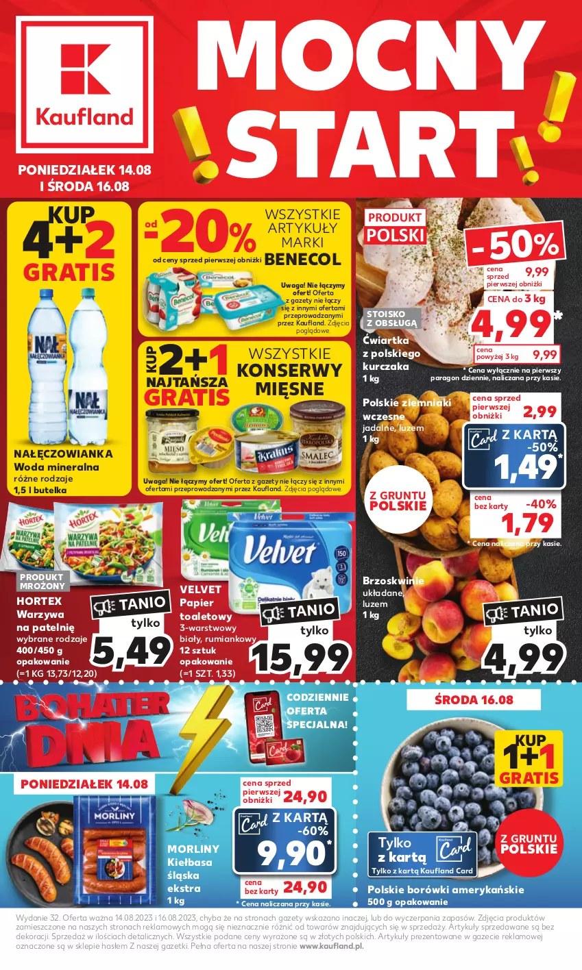 Gazetka promocyjna Kaufland - Mocny Start - ważna 14.08 do 16.08.2023 - strona 1 - produkty: Benecol, Brzoskwinie, Gra, Grunt, Hortex, Kiełbasa, Kiełbasa śląska, Kurczak, Morliny, Nałęczowianka, Papier, Papier toaletowy, Rum, Ser, Velvet, Waga, Warzywa, Woda, Woda mineralna, Ziemniaki