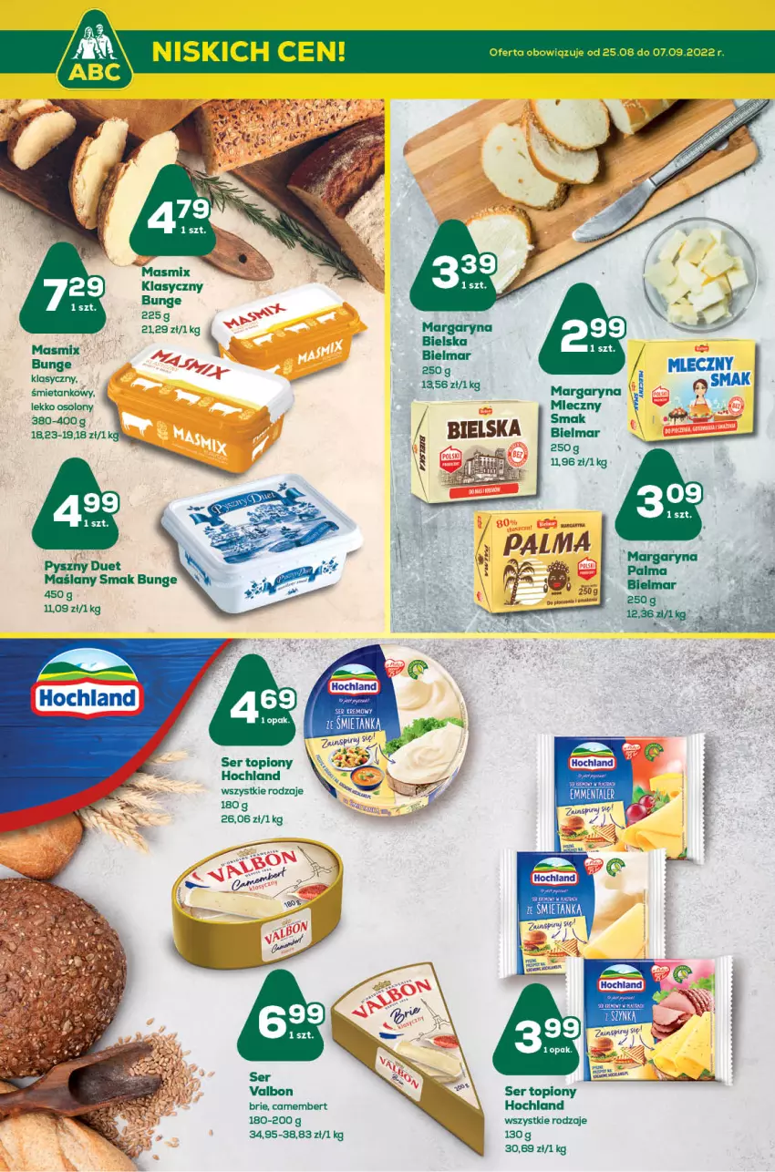 Gazetka promocyjna ABC - Gazetka - ważna 24.08 do 06.09.2022 - strona 5 - produkty: Bielska, Brie, Camembert, Fa, Hochland, Margaryna, Palma, Piec, Ser, Ser topiony, Top