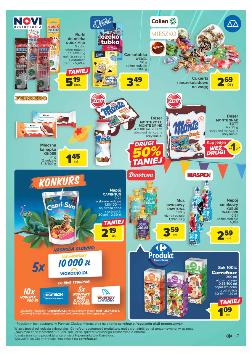 Gazetka promocyjna Carrefour - Gazetka Mali marzyciele - ważna 16.05 do 03.06.2023 - strona 17 - produkty: Cukier, Cukierki, Dawtona, Deser, Kinder, Kubuś, Mleczna kanapka, Monte, Mus, Napój, Por, Rurki, Ser, Sok, Zott