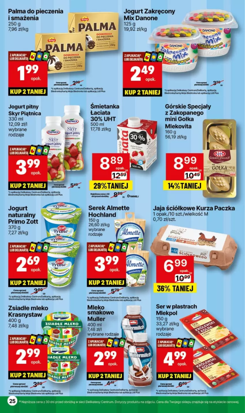 Gazetka promocyjna Delikatesy Centrum - NOWA GAZETKA Delikatesy Centrum od 10 czerwca! 10-16.06.2024 - ważna 10.06 do 16.06.2024 - strona 25 - produkty: Almette, Danone, Dron, Hochland, Jaja, Jogurt, Jogurt pitny, Mleko, Palma, Piątnica, Piec, Rum, Ser, Serek, Zott