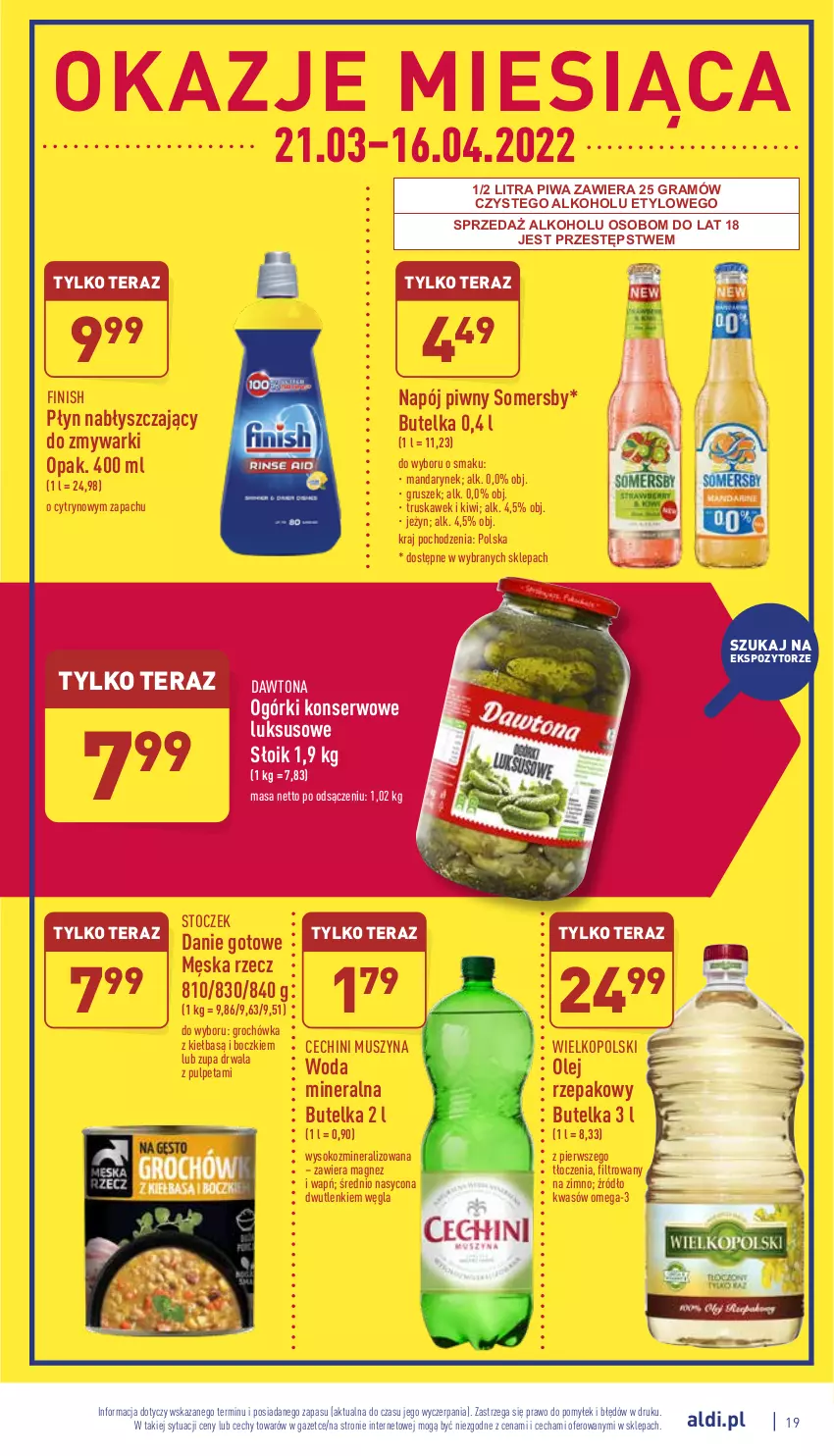 Gazetka promocyjna Aldi - Katalog spożywczy - ważna 04.04 do 10.04.2022 - strona 19 - produkty: Danie gotowe, Dawtona, Finish, Gra, Groch, Kiwi, Magnez, Mus, Napój, O nas, Ogórki konserwowe, Olej, Olej rzepakowy, Omega-3, Piwa, Płyn nabłyszczający, Ser, Sok, Somersby, Szyna, Tera, Woda, Woda mineralna, Zmywarki, Zupa