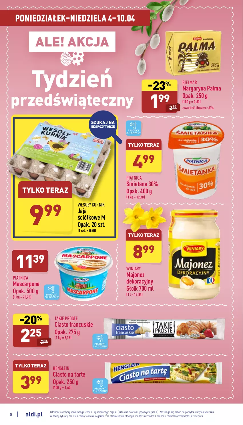 Gazetka promocyjna Aldi - Katalog spożywczy - ważna 04.04 do 10.04.2022 - strona 8 - produkty: Ciasto francuskie, Jaja, Majonez, Margaryna, Mascarpone, Palma, Piątnica, Tera, Winiary