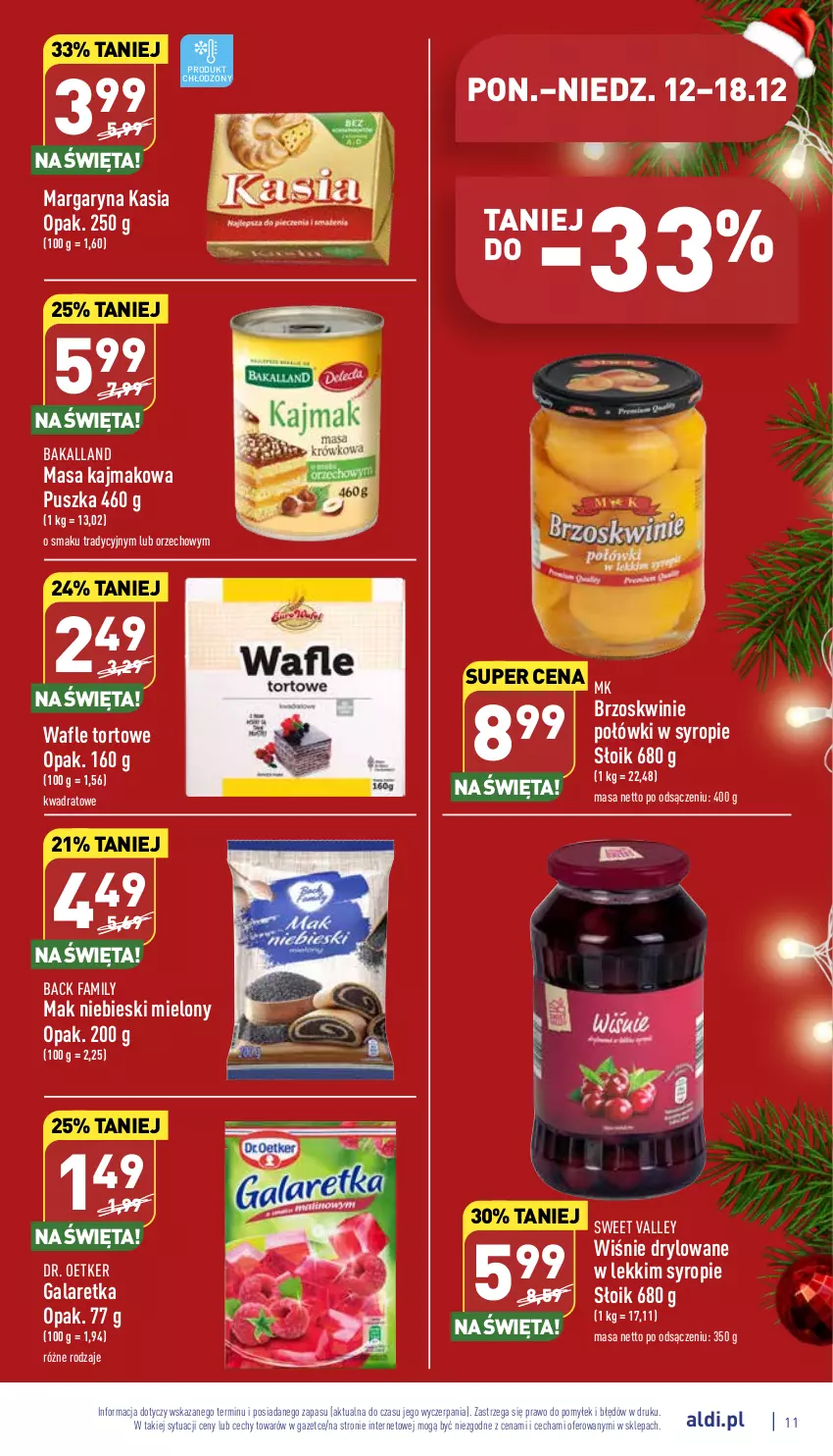 Gazetka promocyjna Aldi - Pełny katalog - ważna 12.12 do 18.12.2022 - strona 11 - produkty: Bakalland, Brzoskwinie, Dr. Oetker, Fa, Gala, Galaretka, Kasia, Margaryna, Syrop, Wafle, Wafle tortowe