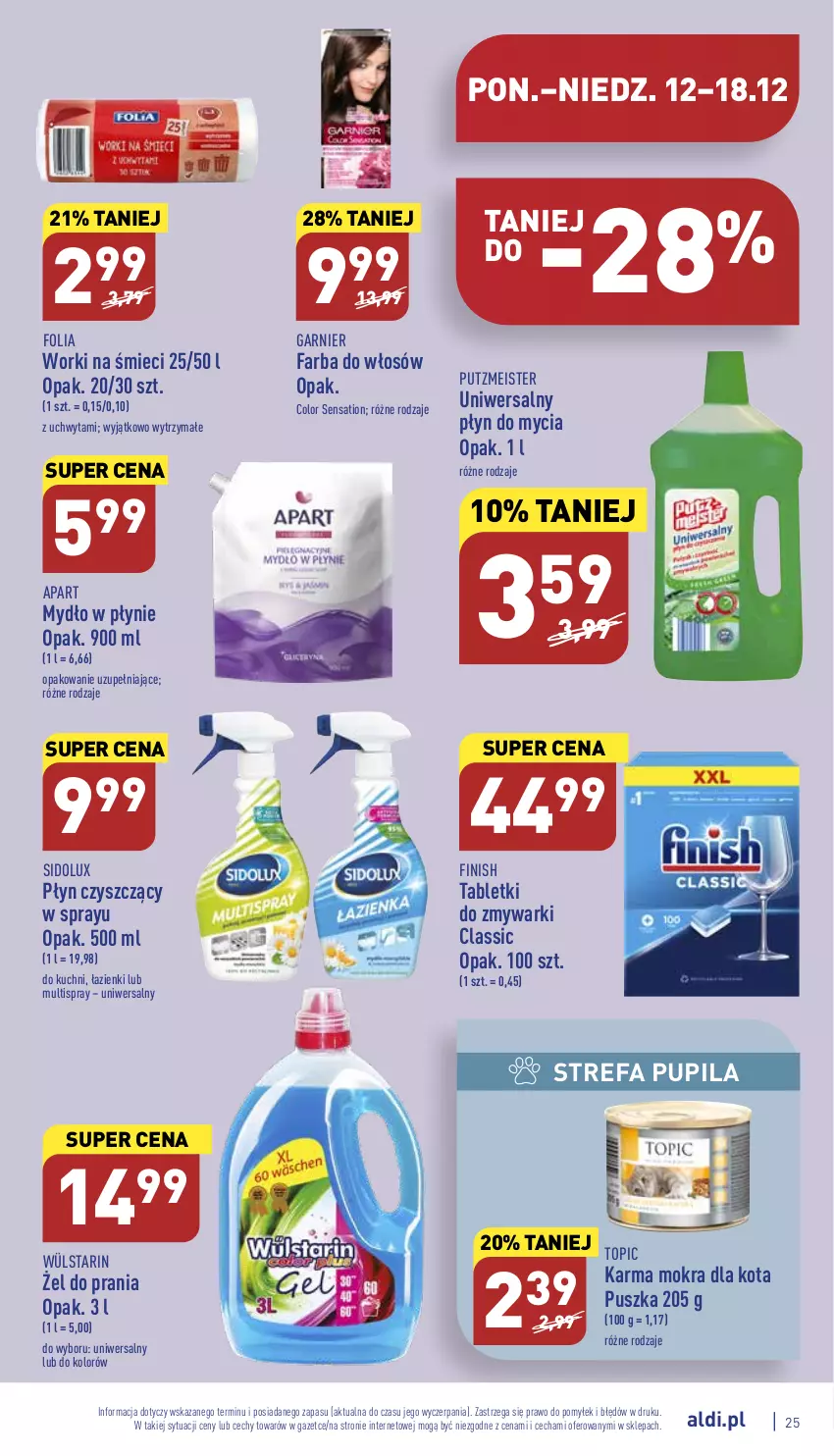 Gazetka promocyjna Aldi - Pełny katalog - ważna 12.12 do 18.12.2022 - strona 25 - produkty: Fa, Farba do włosów, Finish, Garnier, Mydło, Mydło w płynie, Płyn do mycia, Putzmeister, Sati, Sidolux, Tablet, Tabletki do zmywarki, Top, Worki na śmiec, Worki na śmieci, Zmywarki