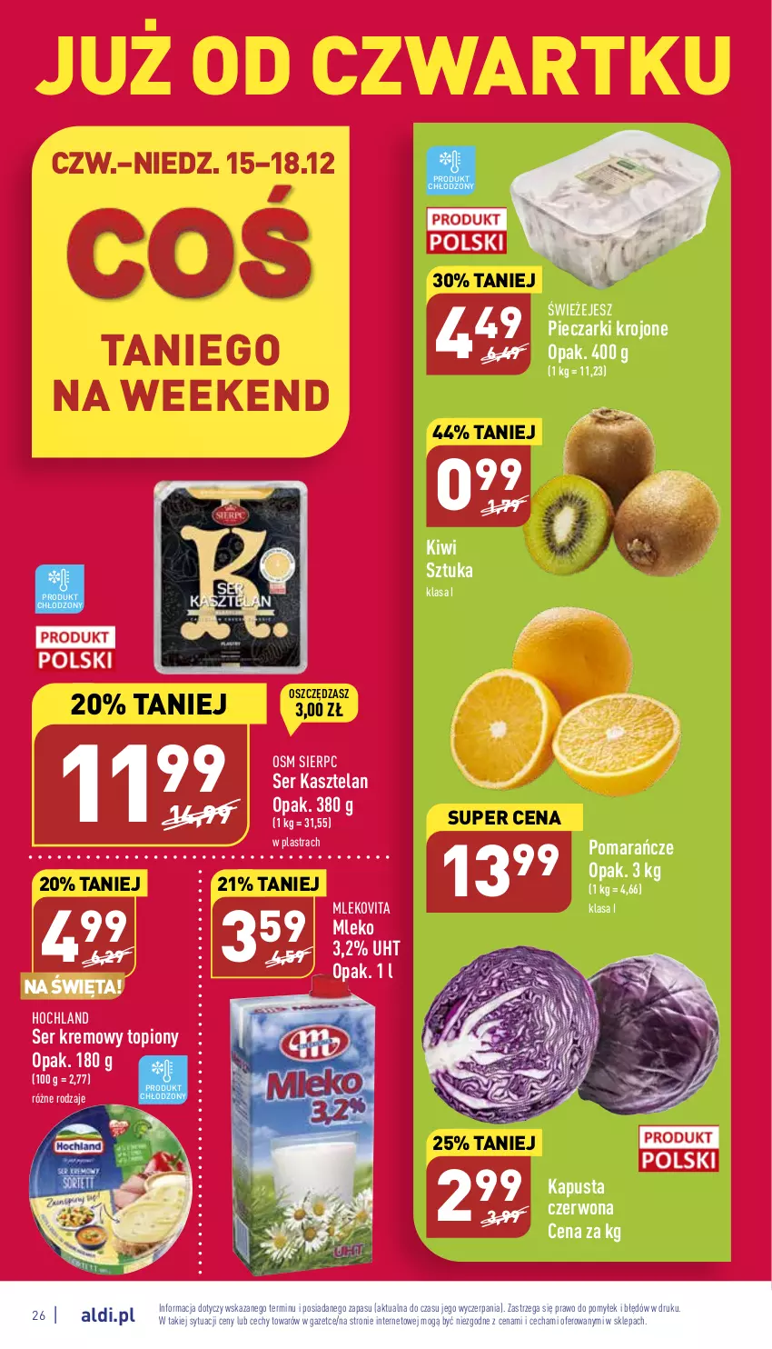 Gazetka promocyjna Aldi - Pełny katalog - ważna 12.12 do 18.12.2022 - strona 26 - produkty: Hochland, Kasztelan, Kiwi, Mleko, Mlekovita, Piec, Pieczarki krojone, Pomarańcze, Ser, Ser Kasztelan, Top