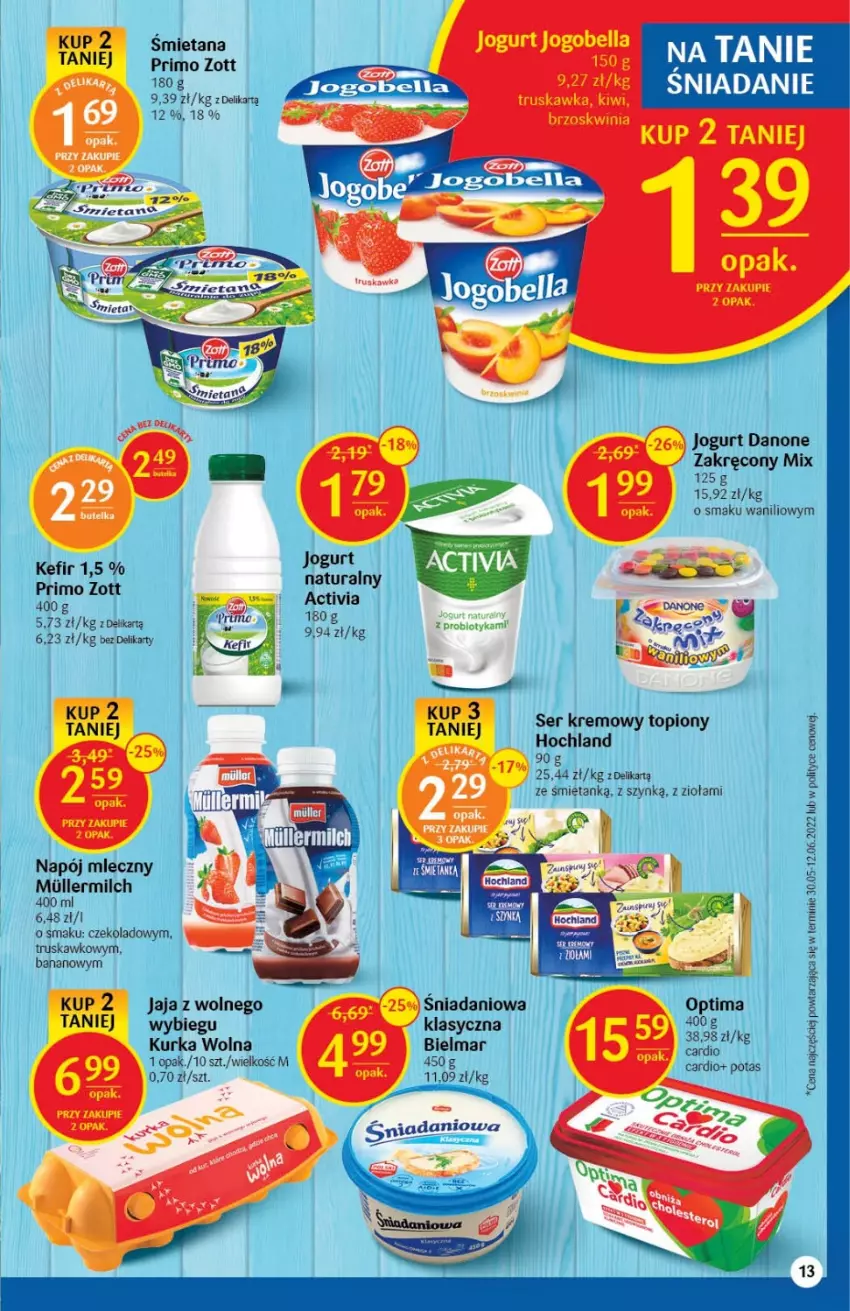 Gazetka promocyjna Delikatesy Centrum - Gazetka DC29 - ważna 28.07 do 03.08.2022 - strona 13 - produkty: Danio, Danone, Hochland, Jaja, Jogurt, Kefir, Napój, Napój mleczny, Optima, Ser, Top, Zott