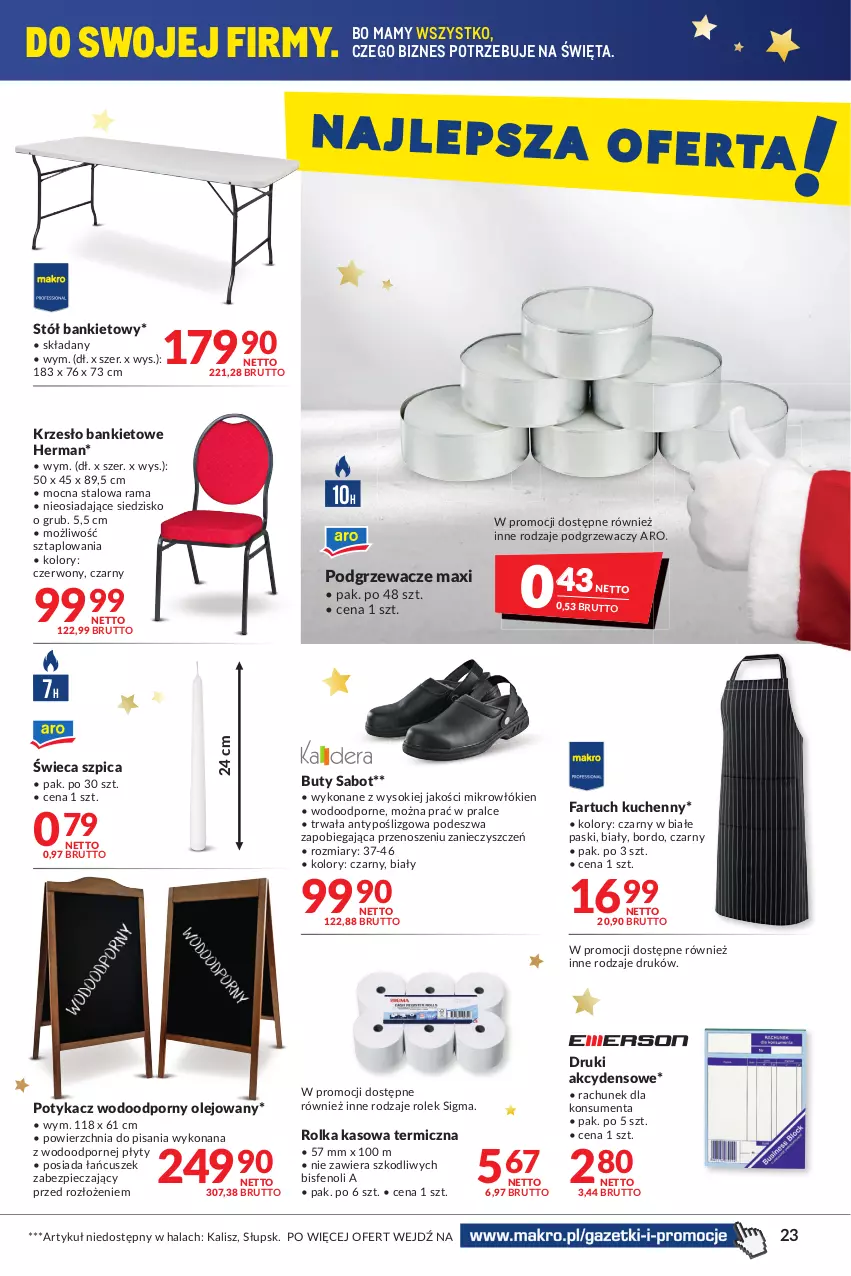 Gazetka promocyjna Makro - [Oferta promocyjna] Artykuły spożywcze i przemysłowe - ważna 14.12 do 26.12.2021 - strona 23 - produkty: Buty, Fa, Fartuch kuchenny, Krzesło, Olej, Piec, Podgrzewacze, Por, Rama, Rolka kasowa, Siedzisko, Sok, Stół, Szpic