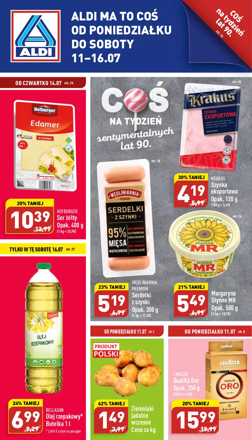 Gazetka promocyjna Aldi - Katalog spożywczy - ważna 11.07 do 16.07.2022 - strona 1 - produkty: Bell, Bella, Burger, Hofburger, Krakus, Lavazza, Margaryna, Olej, Olej rzepakowy, Por, Ser, Serdelki, Słynne, Sport, Szynka, Ziemniaki