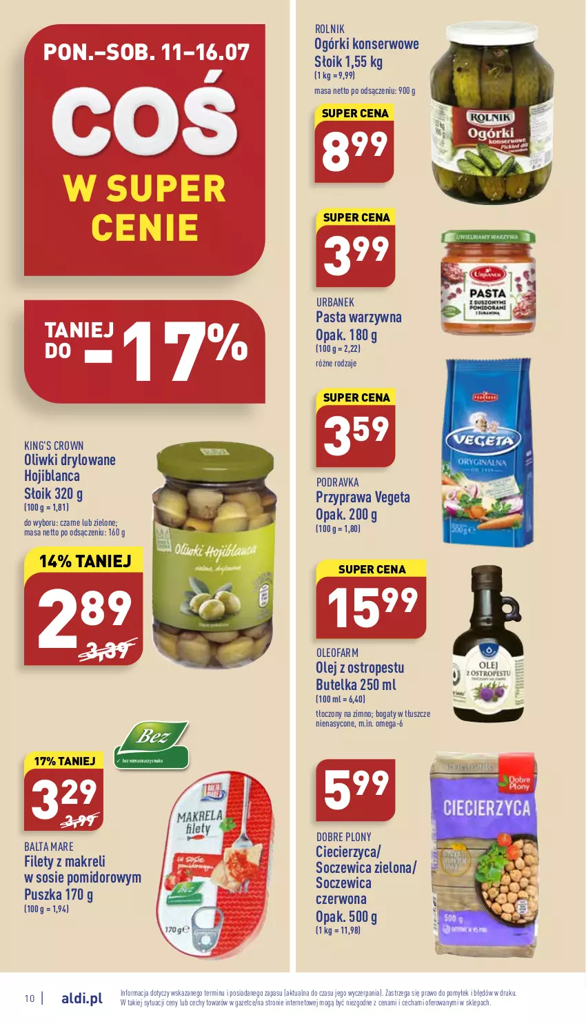 Gazetka promocyjna Aldi - Katalog spożywczy - ważna 11.07 do 16.07.2022 - strona 10 - produkty: Balta Mare, Fa, Ogórki konserwowe, Olej, Oleo, Oleofarm, Oliwki, Ostropes, Pasta warzywna, Podravka, Rolnik, Ser, Sos, Vegeta