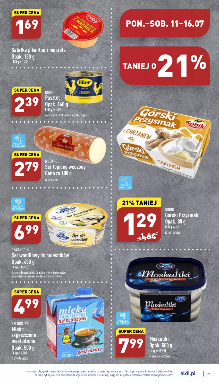 Gazetka promocyjna Aldi - Katalog spożywczy - ważna 11.07 do 16.07.2022 - strona 17 - produkty: Dega, Deser, Kawa, Makrelą, Mleko, Mleko zagęszczone, Pasztet, Sałat, Sałatka, Ser, Ser topiony, Top