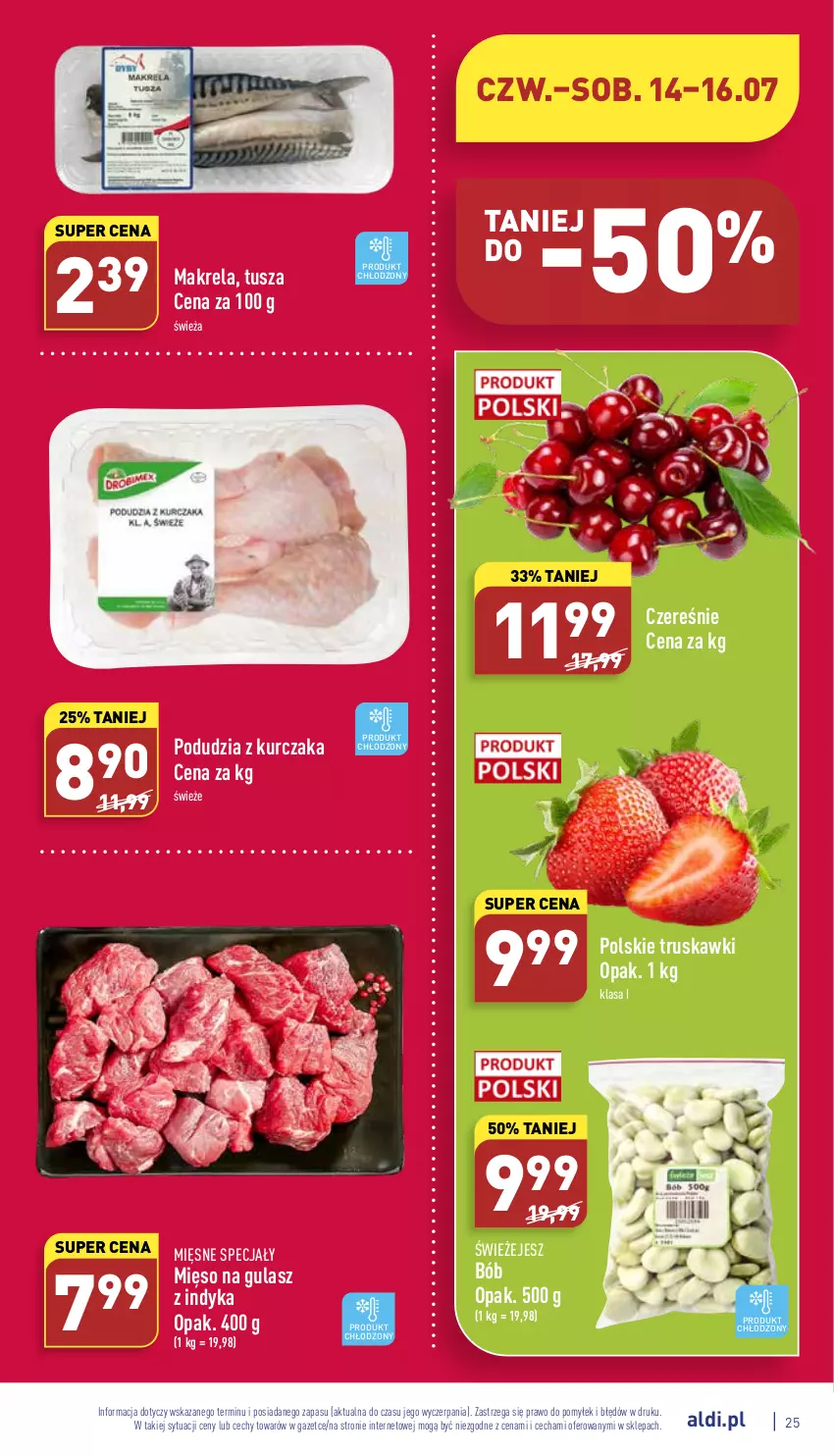 Gazetka promocyjna Aldi - Katalog spożywczy - ważna 11.07 do 16.07.2022 - strona 25 - produkty: Kurczak, Mięsne specjały, Mięso, Mięso na gulasz, Truskawki, Tusz