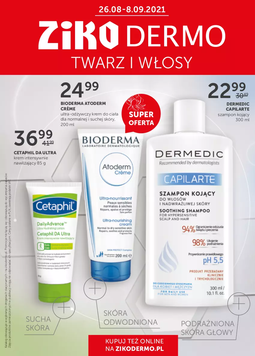 Gazetka promocyjna Ziko - 26 - ważna 26.08 do 08.09.2021 - strona 1 - produkty: Atoderm, Bioderma, Capilarte, Cetaphil, Dermedic, Krem do ciała, Szampon