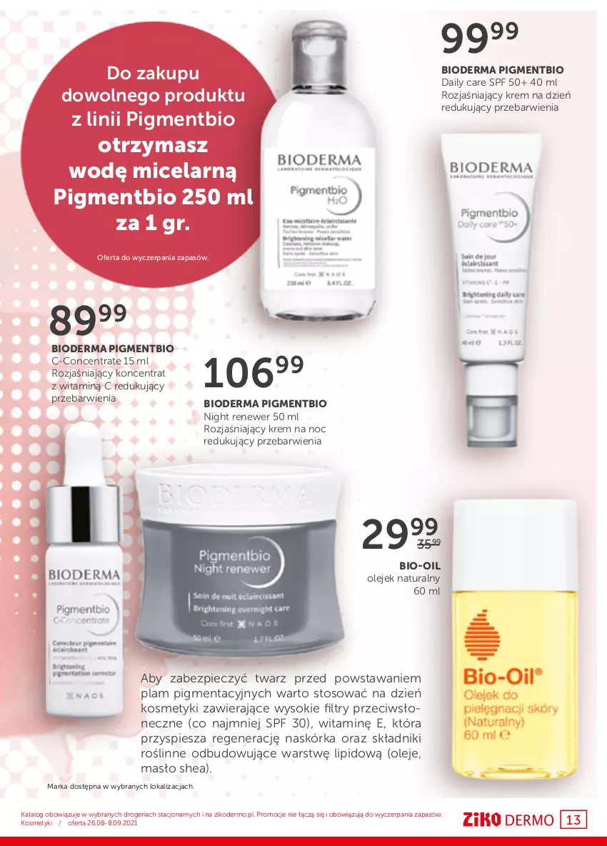 Gazetka promocyjna Ziko - 26 - ważna 26.08 do 08.09.2021 - strona 13 - produkty: Bio-Oil, Bioderma, Krem na dzień, Krem na noc, Masło, Olej, Piec, Sok