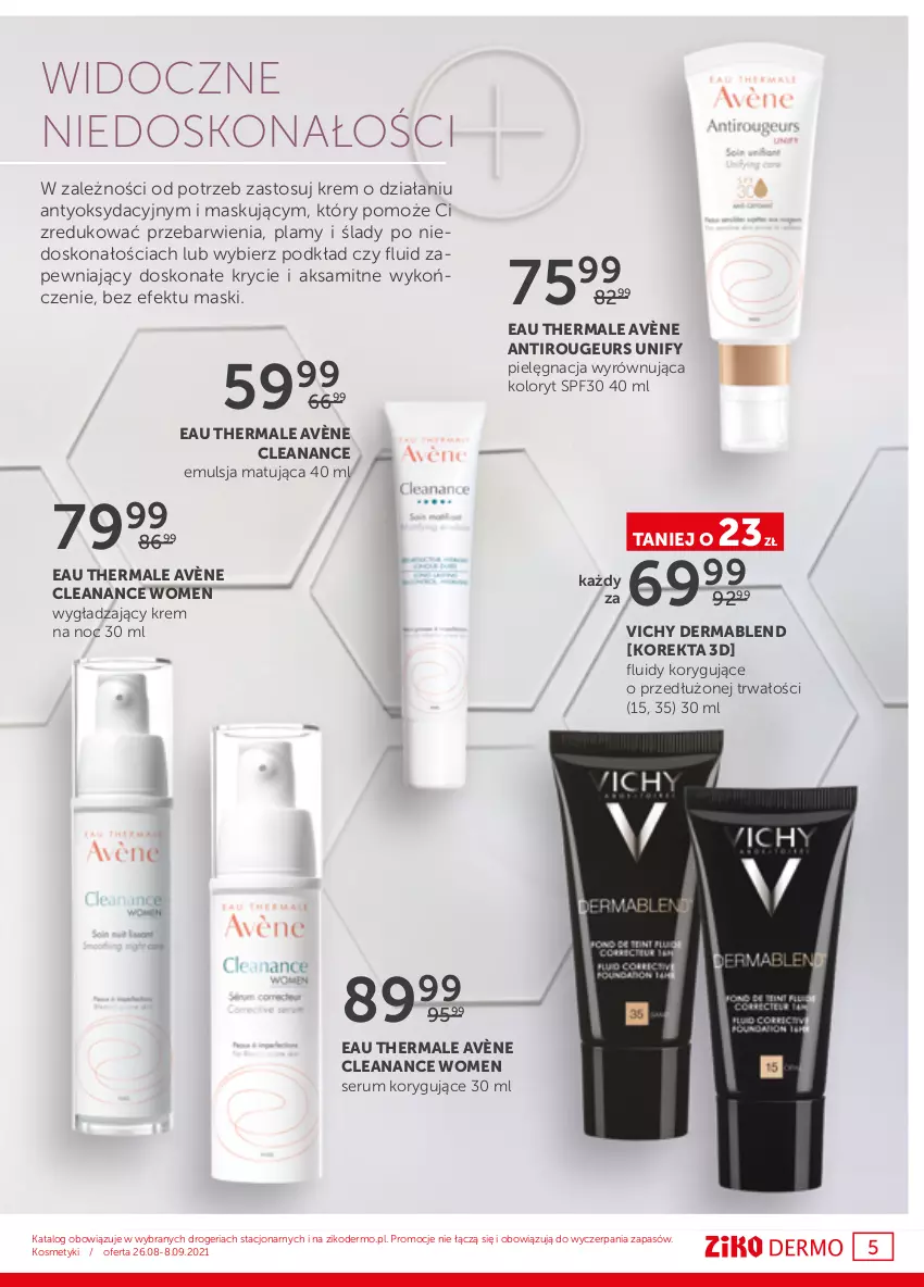 Gazetka promocyjna Ziko - 26 - ważna 26.08 do 08.09.2021 - strona 5 - produkty: Aksam, Avène, Emulsja, Krem na noc, Podkład, Rum, Ser, Serum, Vichy