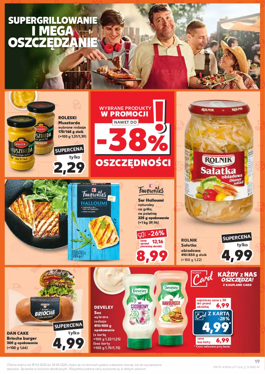 Gazetka promocyjna Kaufland - Gazetka tygodnia - ważna 18.04 do 24.04.2024 - strona 19 - produkty: Burger, Dan Cake, Grill, Mus, Musztarda, Rolnik, Sałat, Sałatka, Ser, Sos