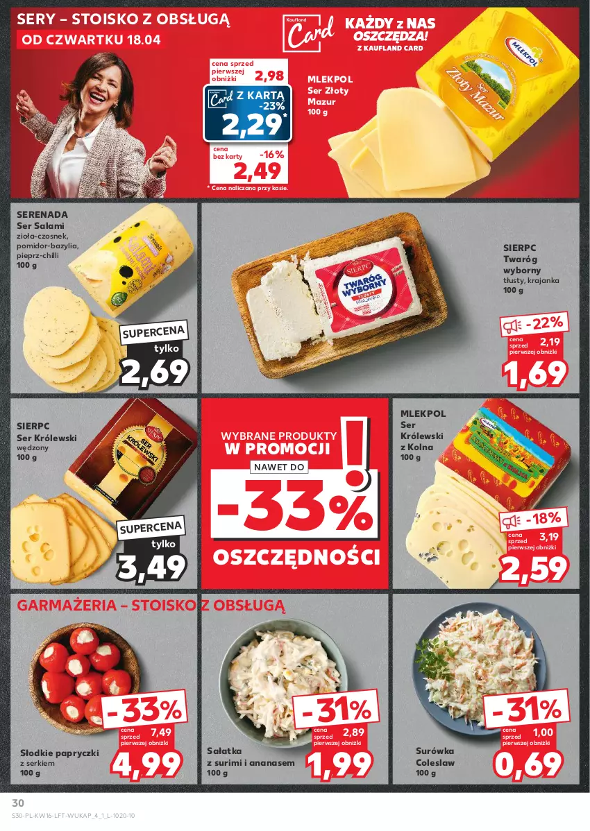 Gazetka promocyjna Kaufland - Gazetka tygodnia - ważna 18.04 do 24.04.2024 - strona 30 - produkty: Ananas, Bazyl, Bazylia, Czosnek, Królewski, Pieprz, Salami, Sałat, Sałatka, Ser, Ser salami, Surimi, Surówka, Surówka coleslaw, Twaróg, Złoty Mazur