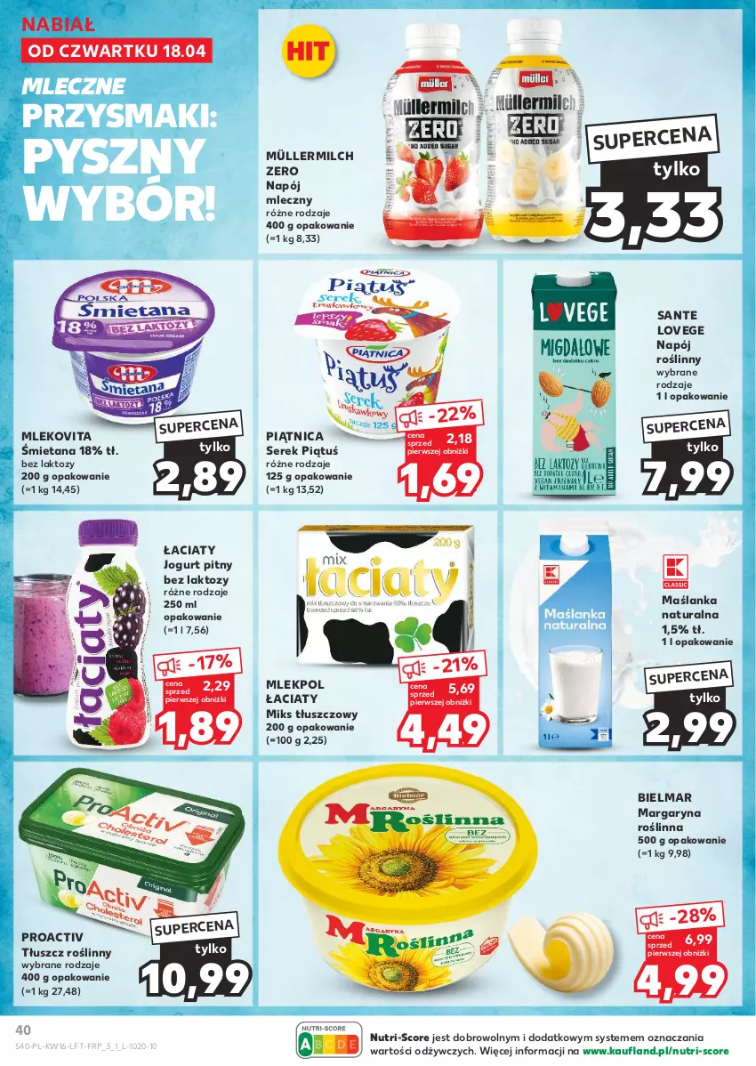 Gazetka promocyjna Kaufland - Gazetka tygodnia - ważna 18.04 do 24.04.2024 - strona 40 - produkty: Jogurt, Jogurt pitny, Margaryna, Maślanka, Miks tłuszczowy, Mleko, Mlekovita, Müller, Müllermilch, Napój, Napój mleczny, Napój roślinny, Piątnica, Przysmaki, Sante, Ser, Serek, Tłuszcz roślinny