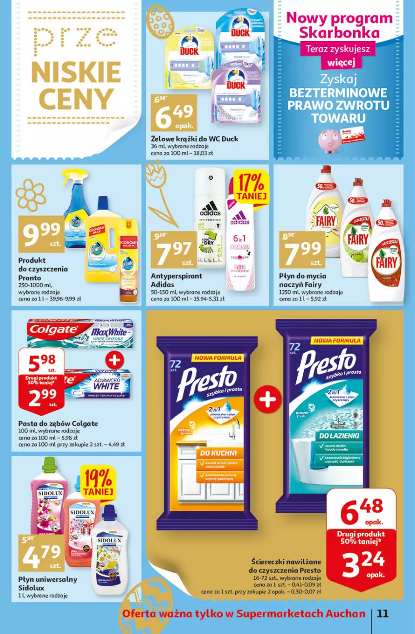 Gazetka promocyjna Auchan - przeNISKIE CENY Targi Wielkanocne Supermarkety - ważna 31.03 do 06.04.2022 - strona 11 - produkty: Adidas, Antyperspirant, Colgate, Duck, Fa, Fairy, Gra, LG, Pasta do zębów, Płyn do mycia, Presto, Pronto, Sidolux