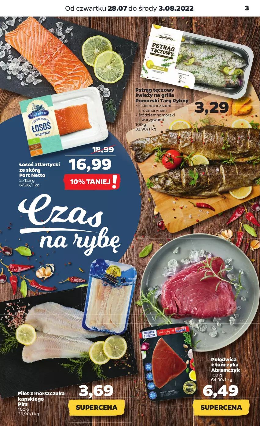 Gazetka promocyjna Netto - Artykuły spożywcze - ważna 28.07 do 03.08.2022 - strona 3 - produkty: Filet z morszczuka, Grill, Polędwica, Por, Pstrąg, Pstrąg tęczowy, Tuńczyk, Warzywa