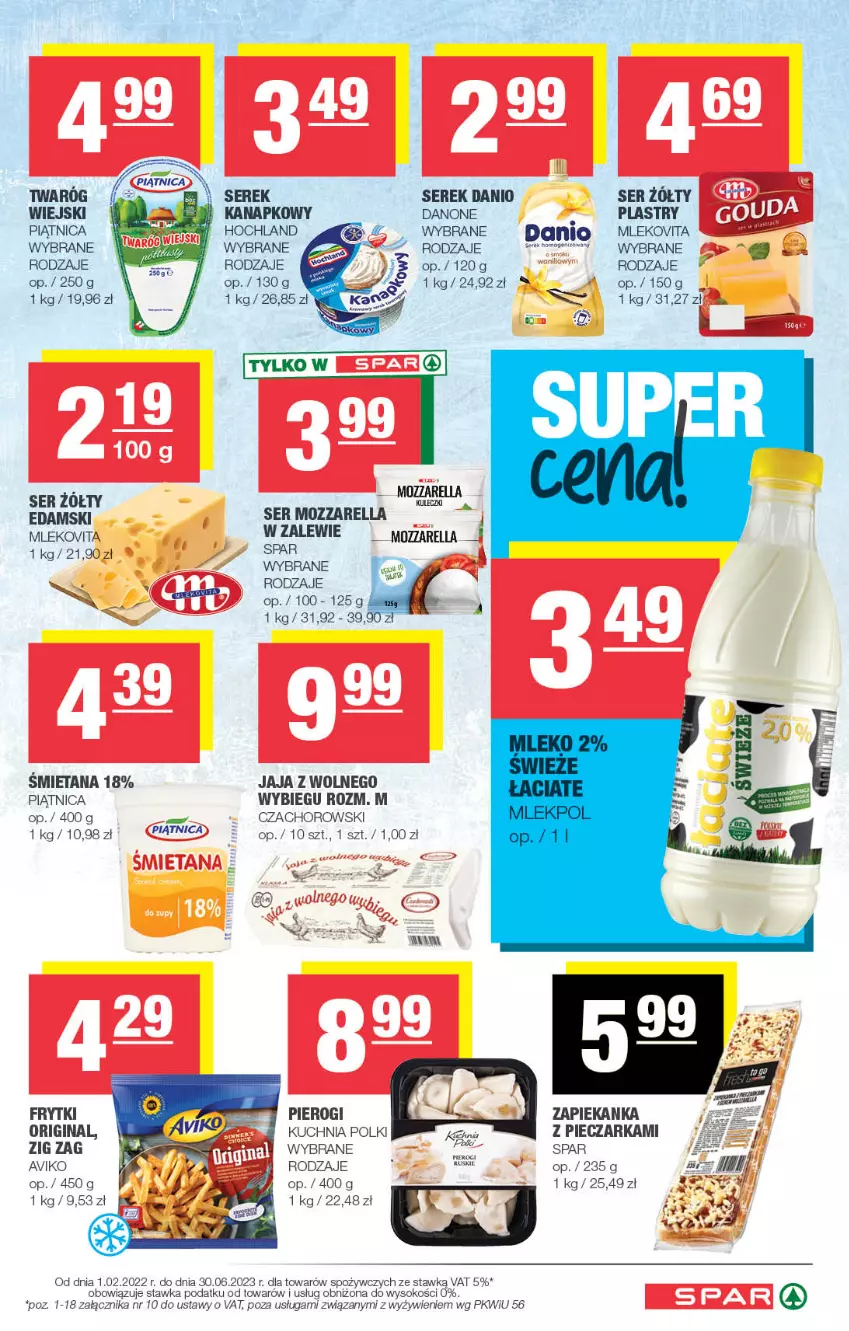 Gazetka promocyjna Spar - Spar - ważna 28.05 do 07.06.2023 - strona 3 - produkty: Danio, Danone, Edam, Frytki, Gin, Hochland, Jaja, Kuchnia, Mleko, Mlekovita, Mozzarella, Piątnica, Piec, Pieczarka, Pierogi, Ser, Serek, Twaróg, Zapiekanka